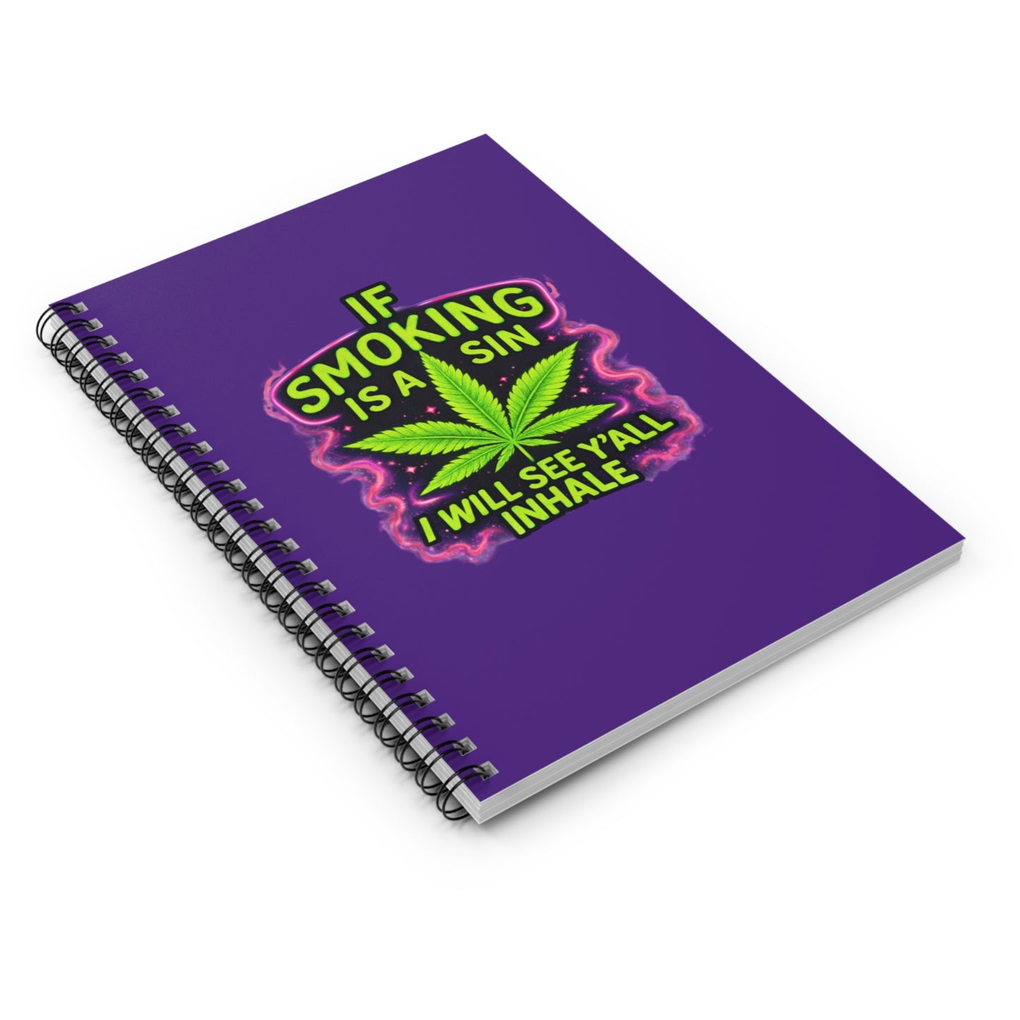 Marijuana Leaf Spiral Notebook – Funny Stoner Notebook “If Smoking Is A Sin I Will See Y’all Inhale” – Cannabis Journal, Weed Lover Gift, 420 Notepad
