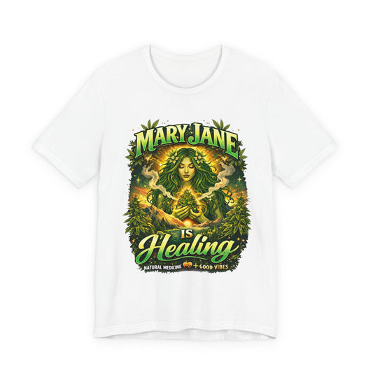 Mary Jane Is Healing Cannabis Art T-Shirt | Natural Wellness Streetwear Tee