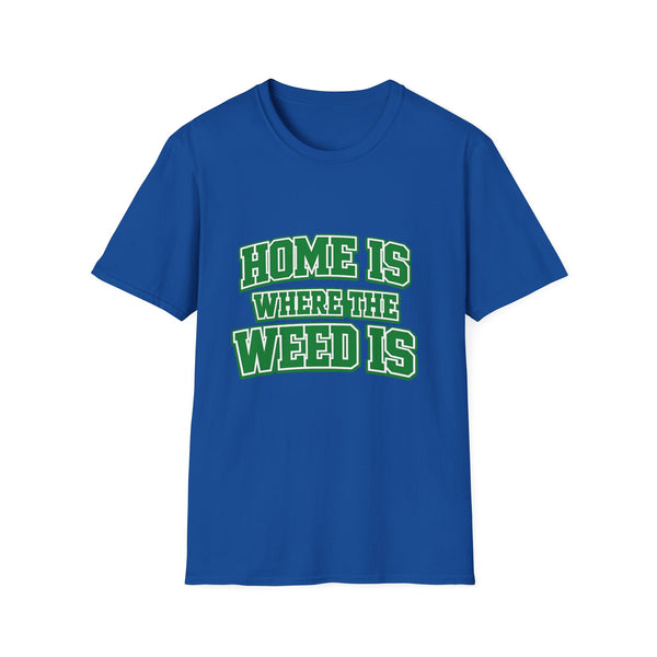 Home Is Where The Weed Is Shirt – Funny 420 Cannabis Varsity Style Tee