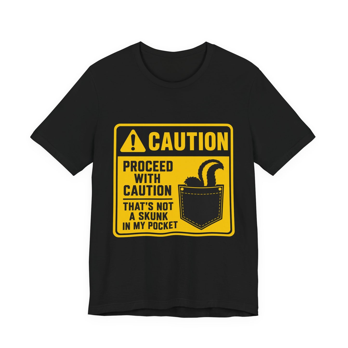 Caution Skunk Pocket Tee – Funny Graphic Warning T-Shirt