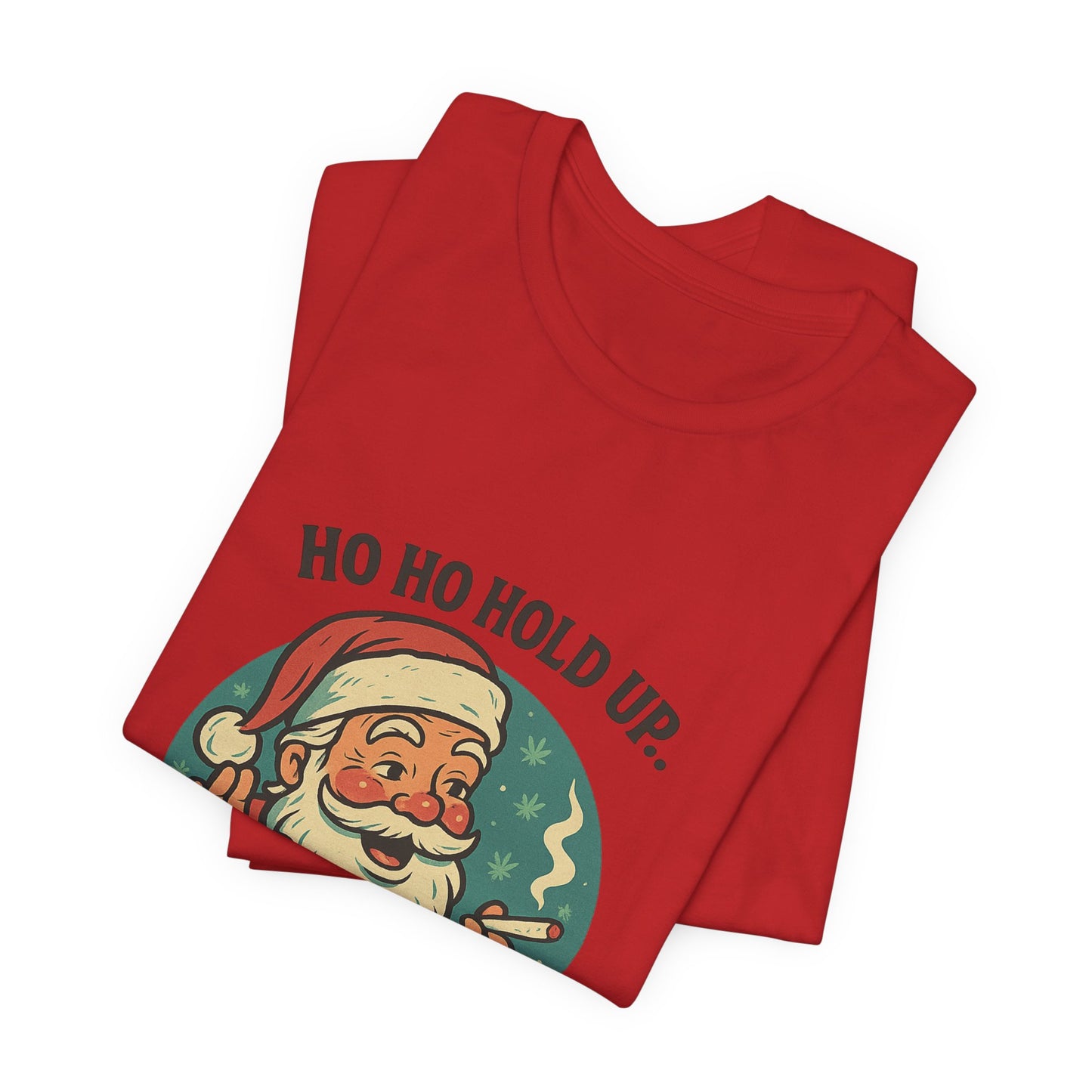 Santa Graphic Tee — "Ho Ho Hold Up, Pass That" Christmas T‑Shirt