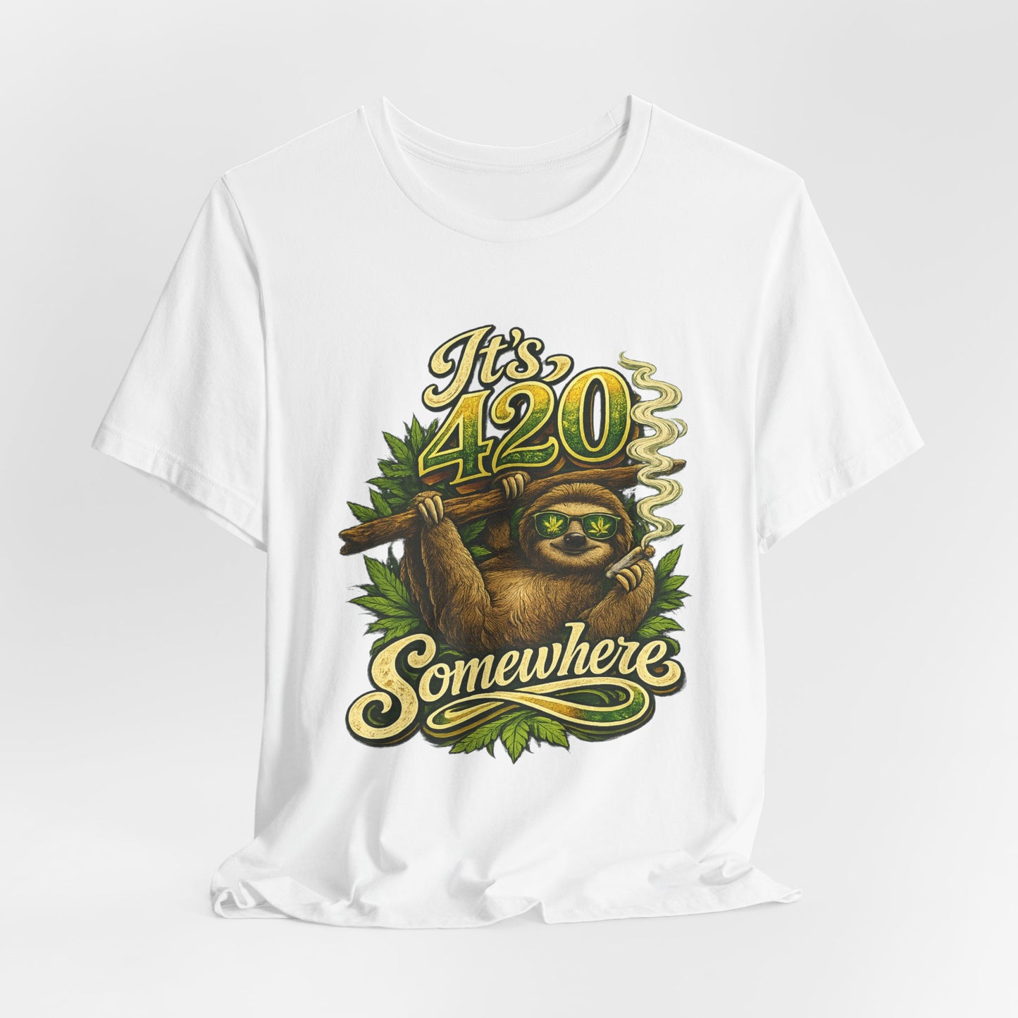 It’s 420 Somewhere Sloth Shirt | Funny Stoner Graphic Tee | Chill Smoke Vibes Apparel