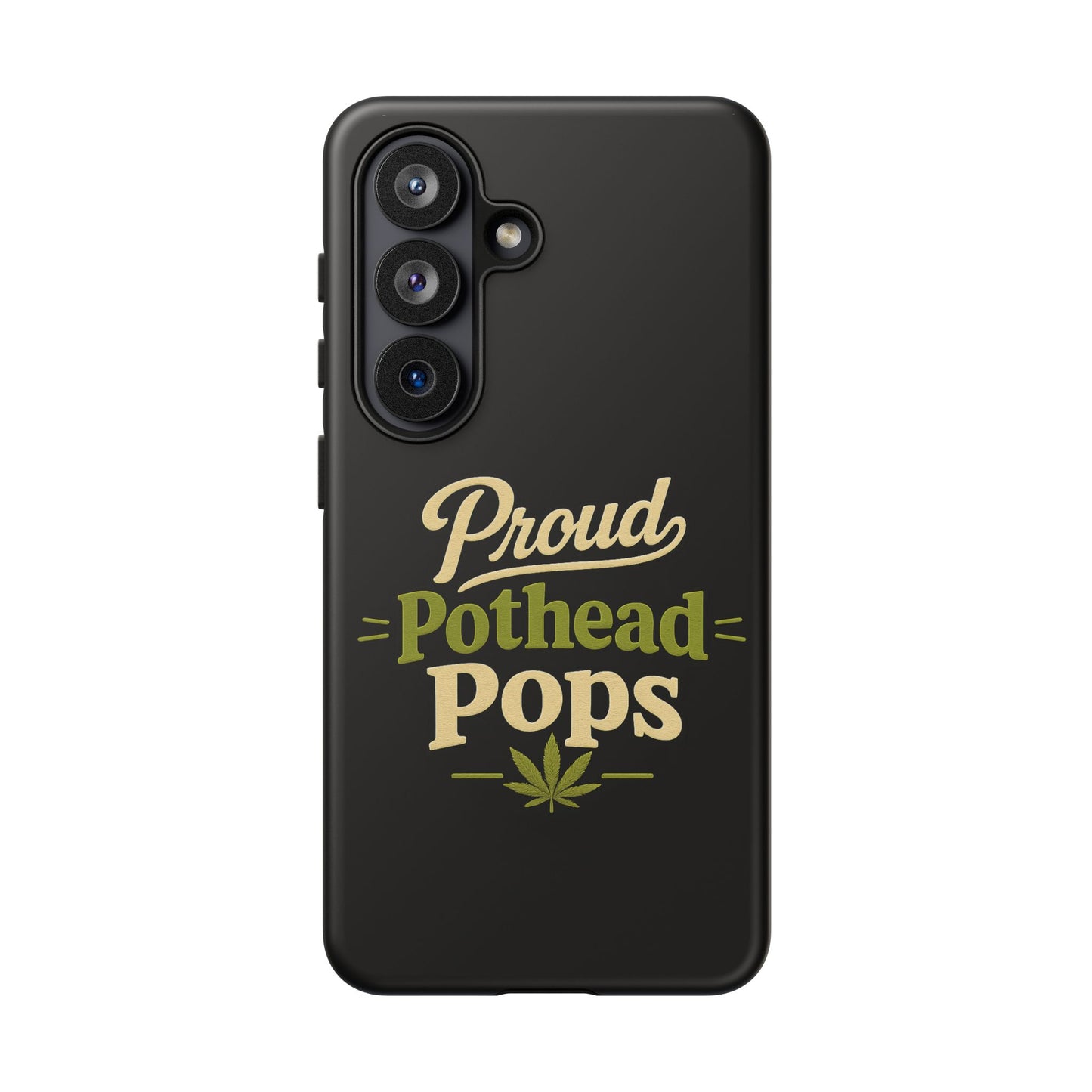 Proud Pothead Pops Phone Case for iPhone 16, iPhone 15 Pro & Samsung Galaxy | Funny Stoner Dad Gift