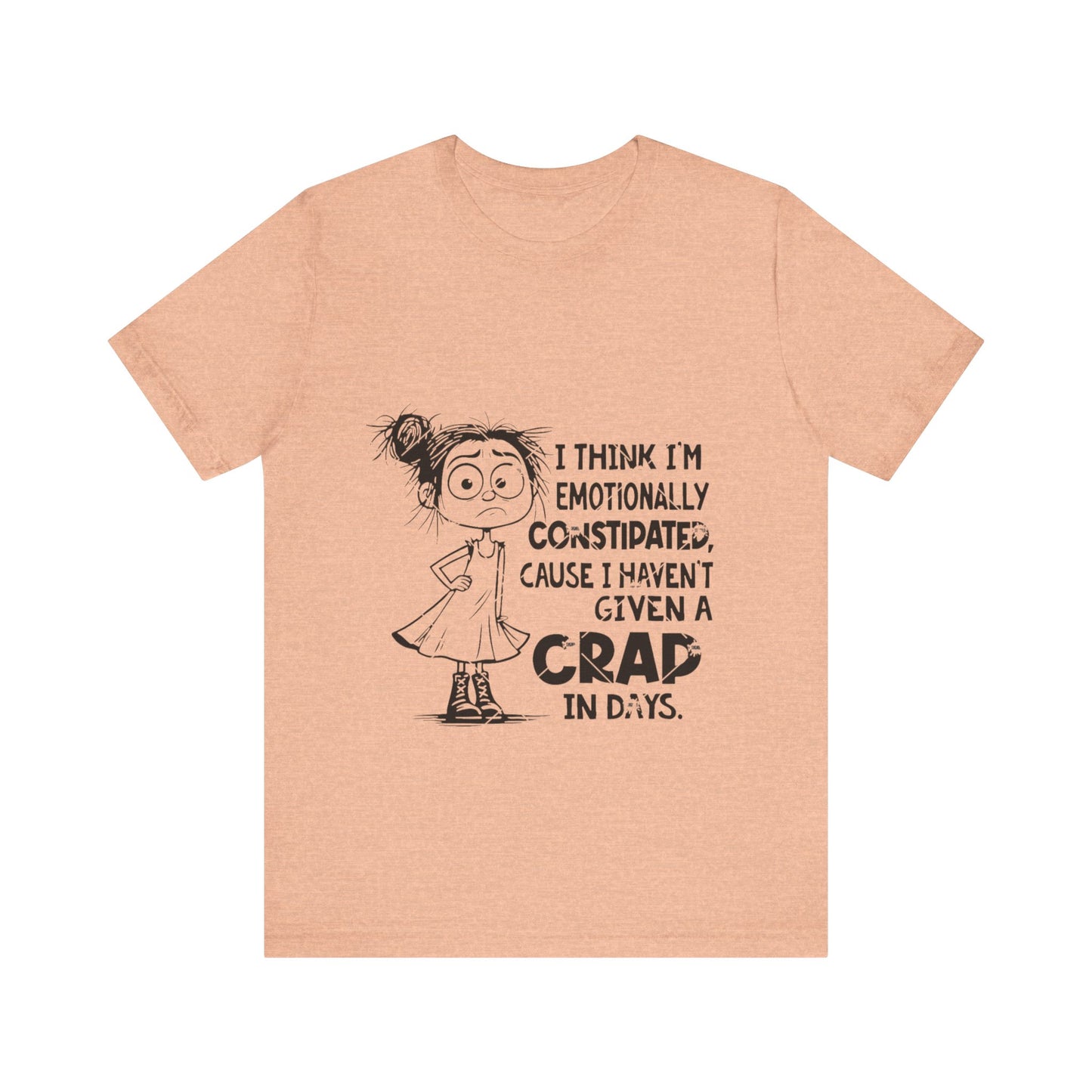 Emotionally Constipated Short Sleeve Tee
