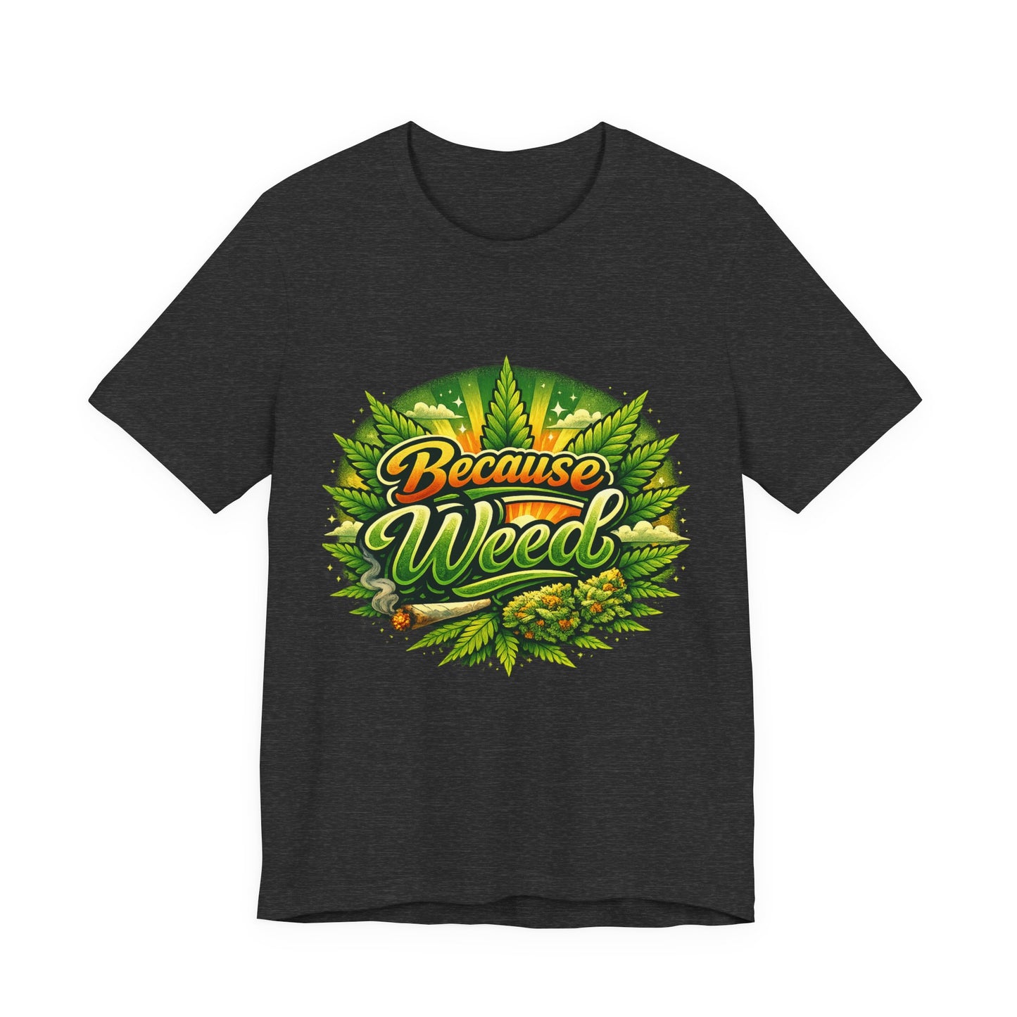Because Weed | Neon Purple & Green Graphic Tee | Mary Jane 2025