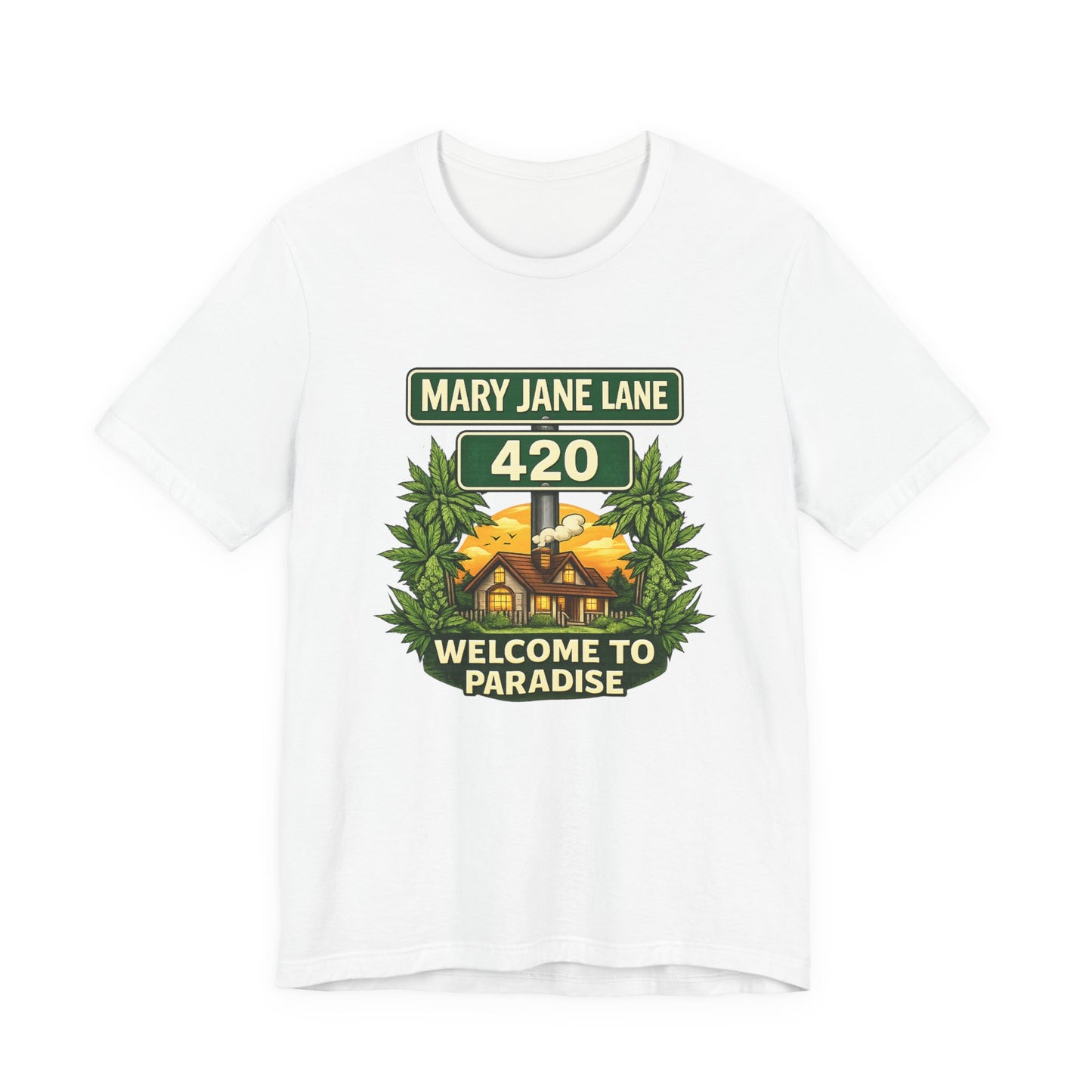 Mary Jane Lane 420 Graphic Tee – Welcome to Paradise Cannabis Street Sign Shirt