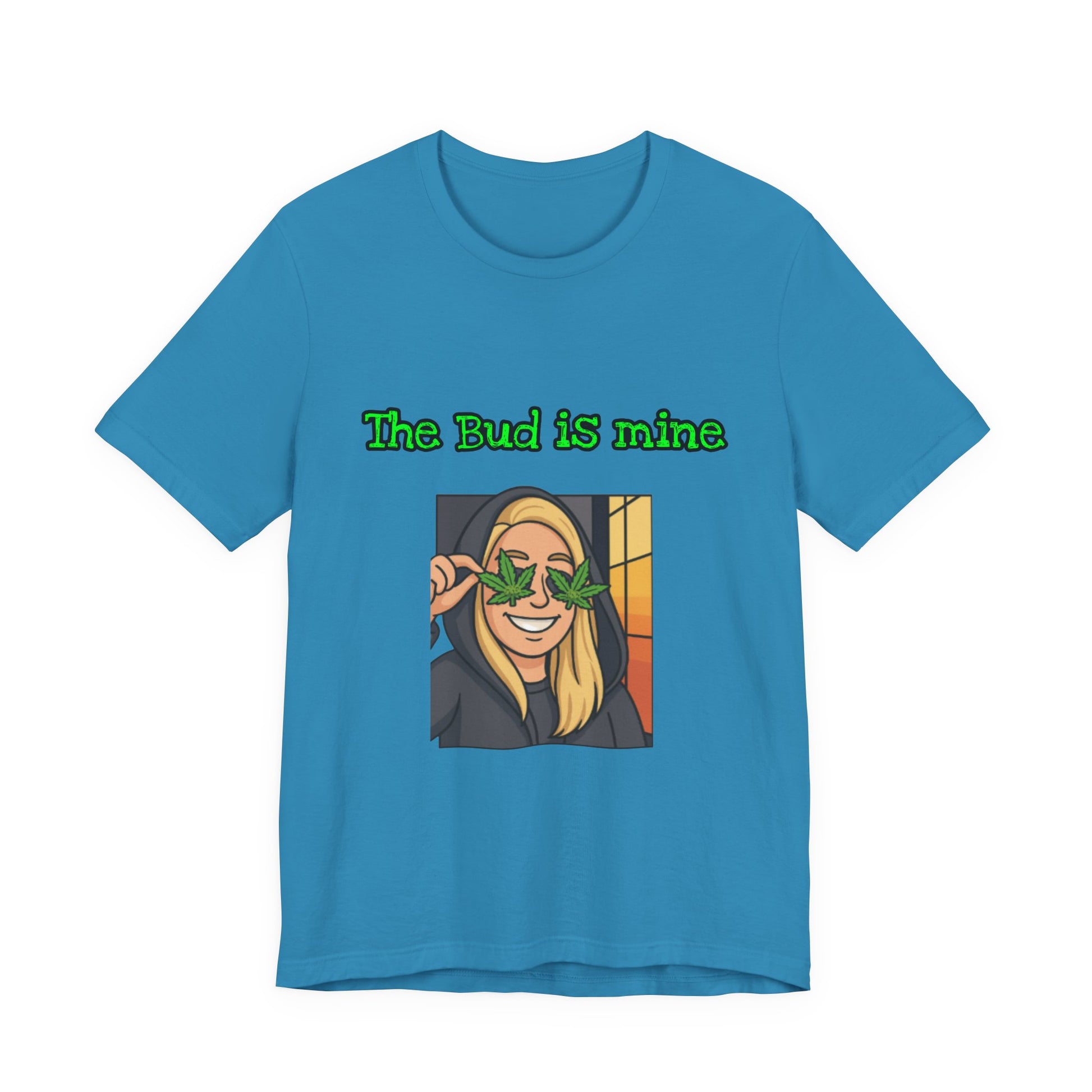 Funny Cannabis Tee - The Bud is Mine, Marijuana Shirt, Unisex Graphic Tee, Greenery Gift, Stoner Apparel, Casual Cool Tee-Mary Jane 2025