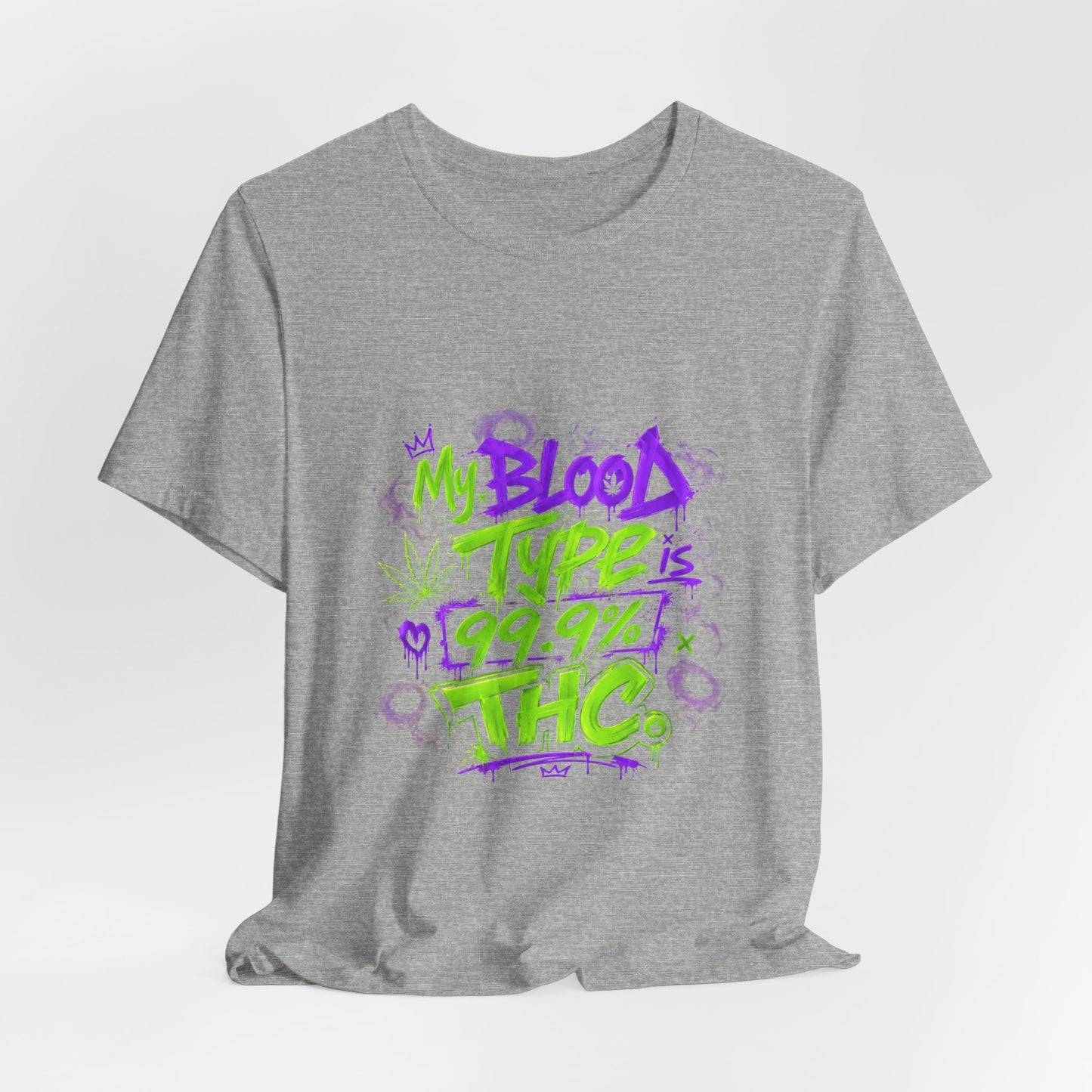 My Blood Type is 99.9% THC Graffiti Shirt | Neon Stoner Streetwear Tee | Funny Cannabis Graphic T-Shirt