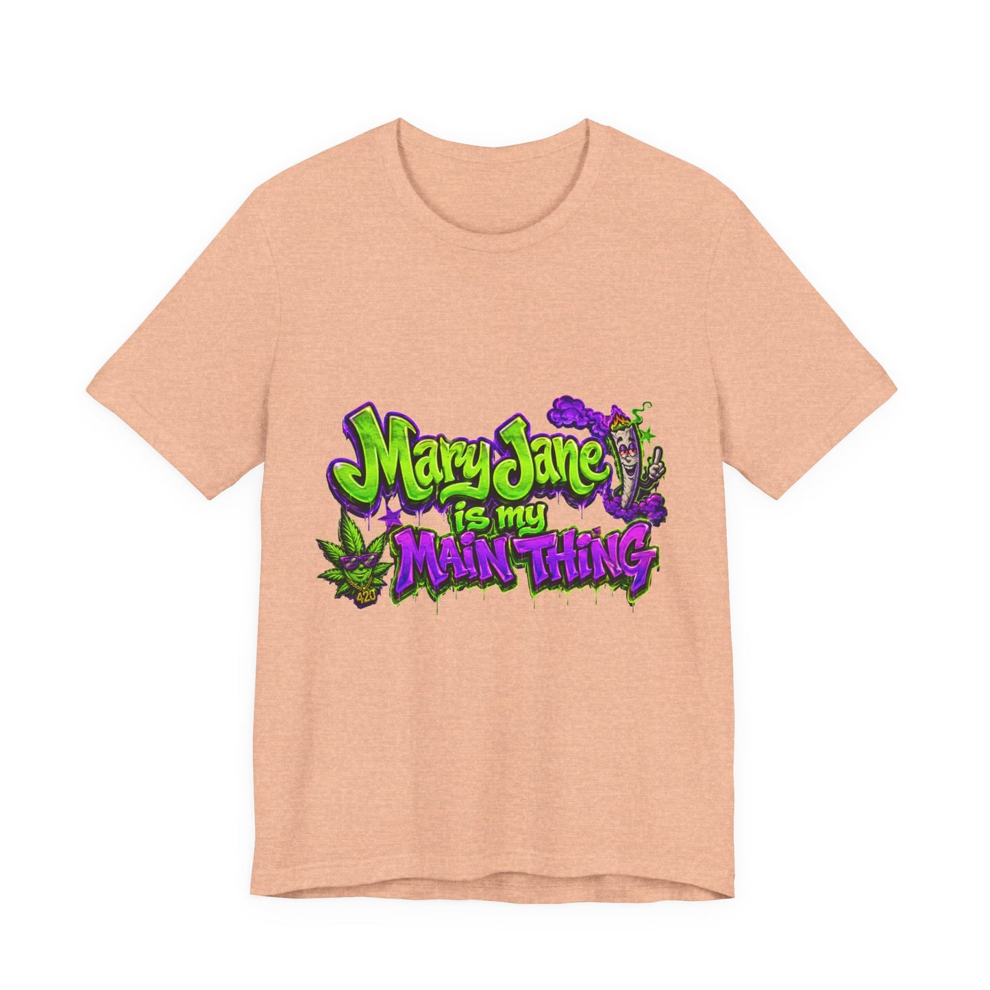 Mary Jane Is My Main Thing Shirt | Neon Purple & Green Graffiti Streetwear Tee for Cannabis Lovers