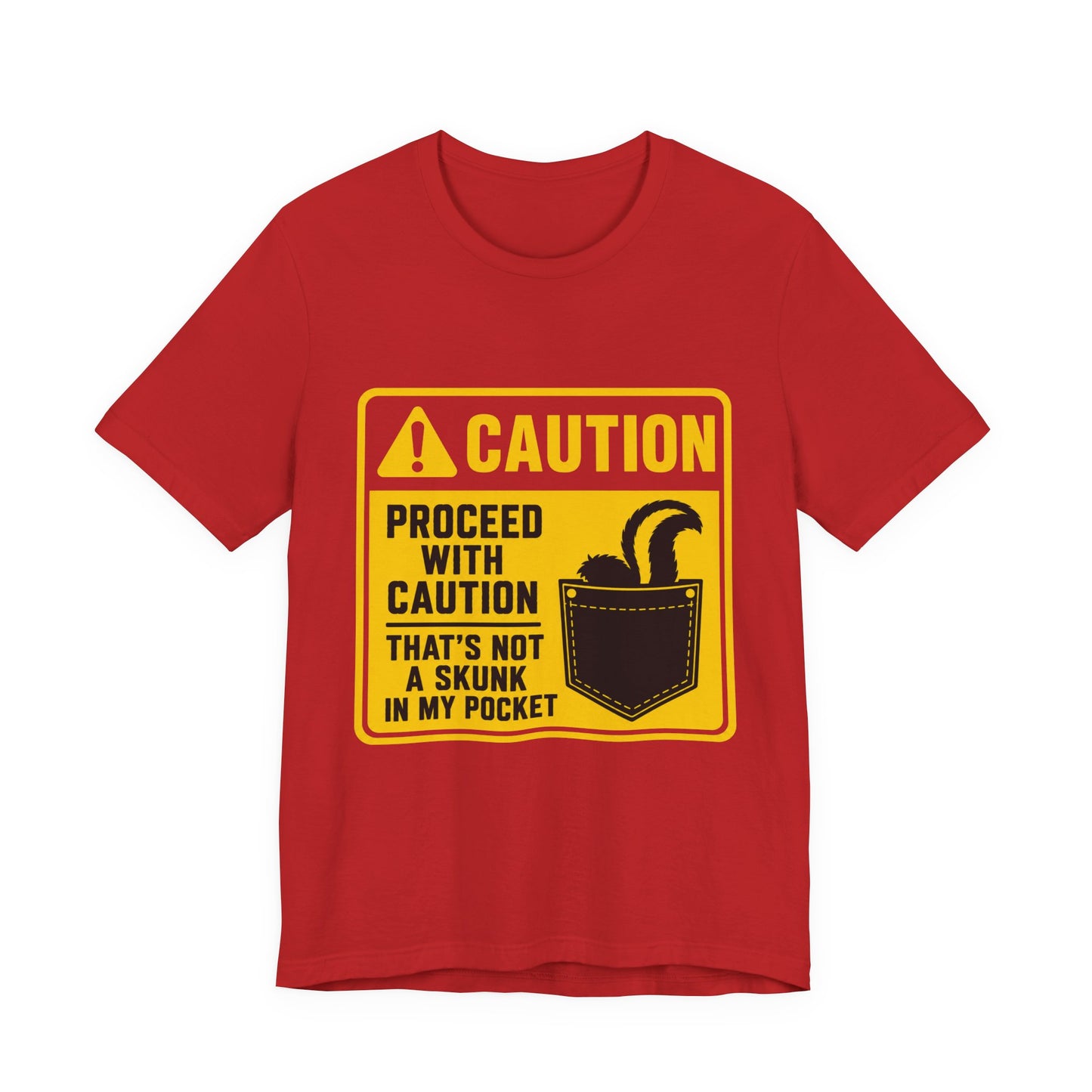 Caution Skunk Pocket Tee – Funny Graphic Warning T-Shirt