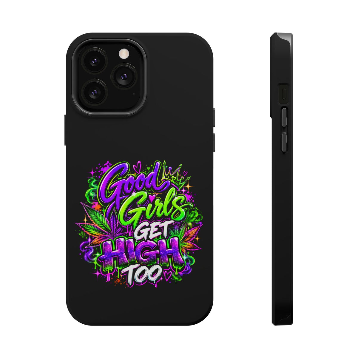 Good Girls Get High Too Magnetic Phone Case Printify