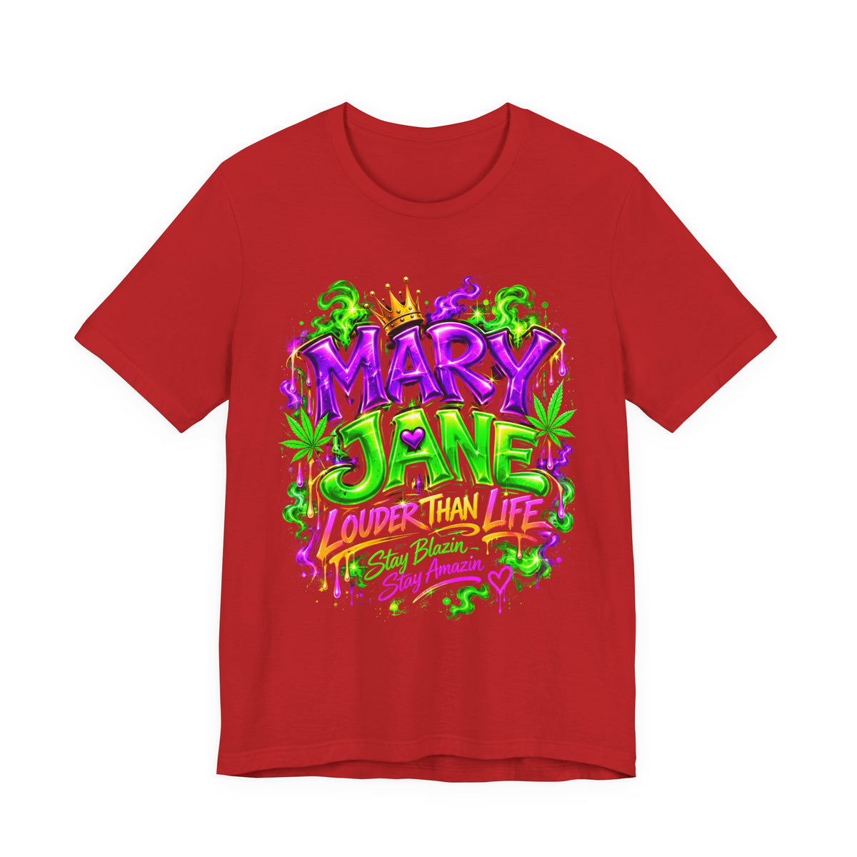 Mary Jane 2025 Louder Than Life T-Shirt | Neon Graphic Stoner Tee Printify