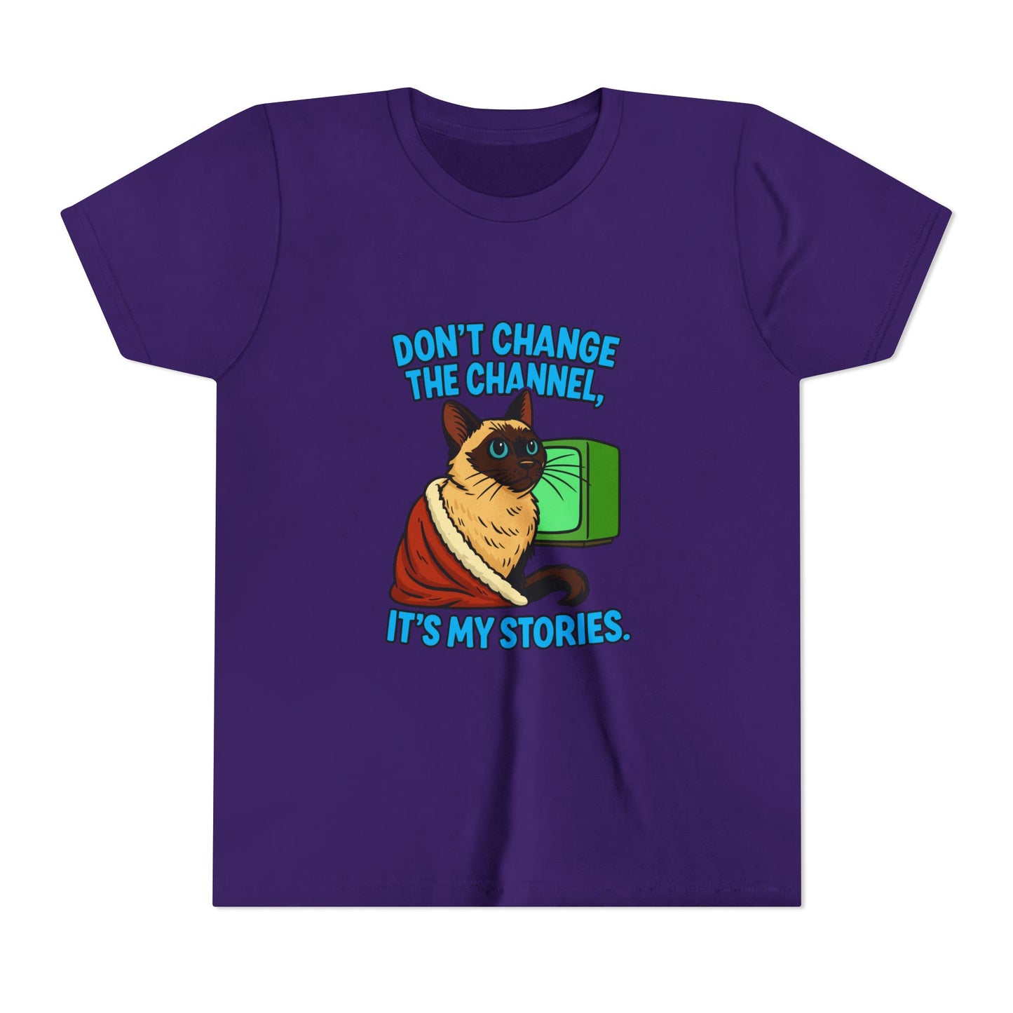 Sassy Cat Youth Tee - "Don’t Change the Channel, It’s My Stories"