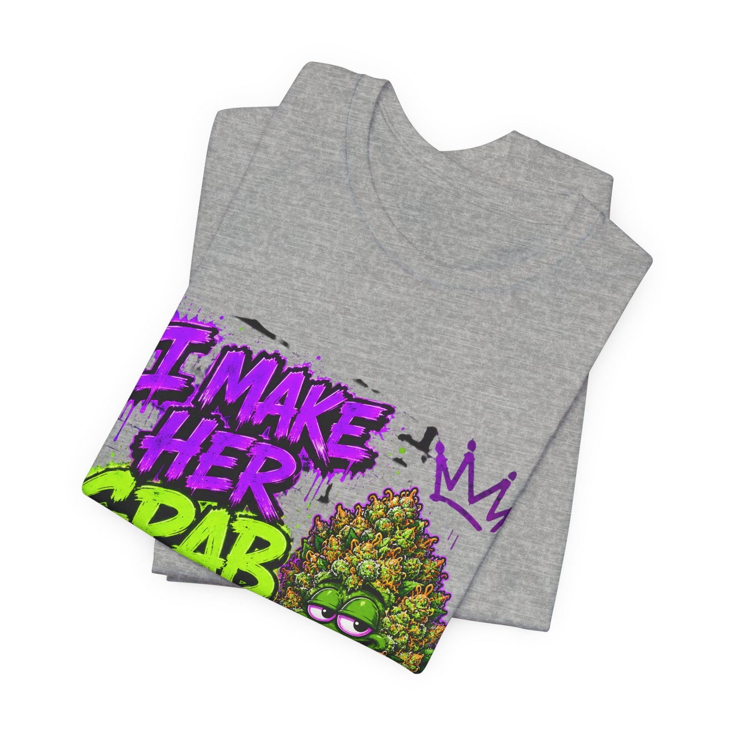 I Make Her Grab the Sheets Funny Stoner Cartoon Weed Graphic Tee