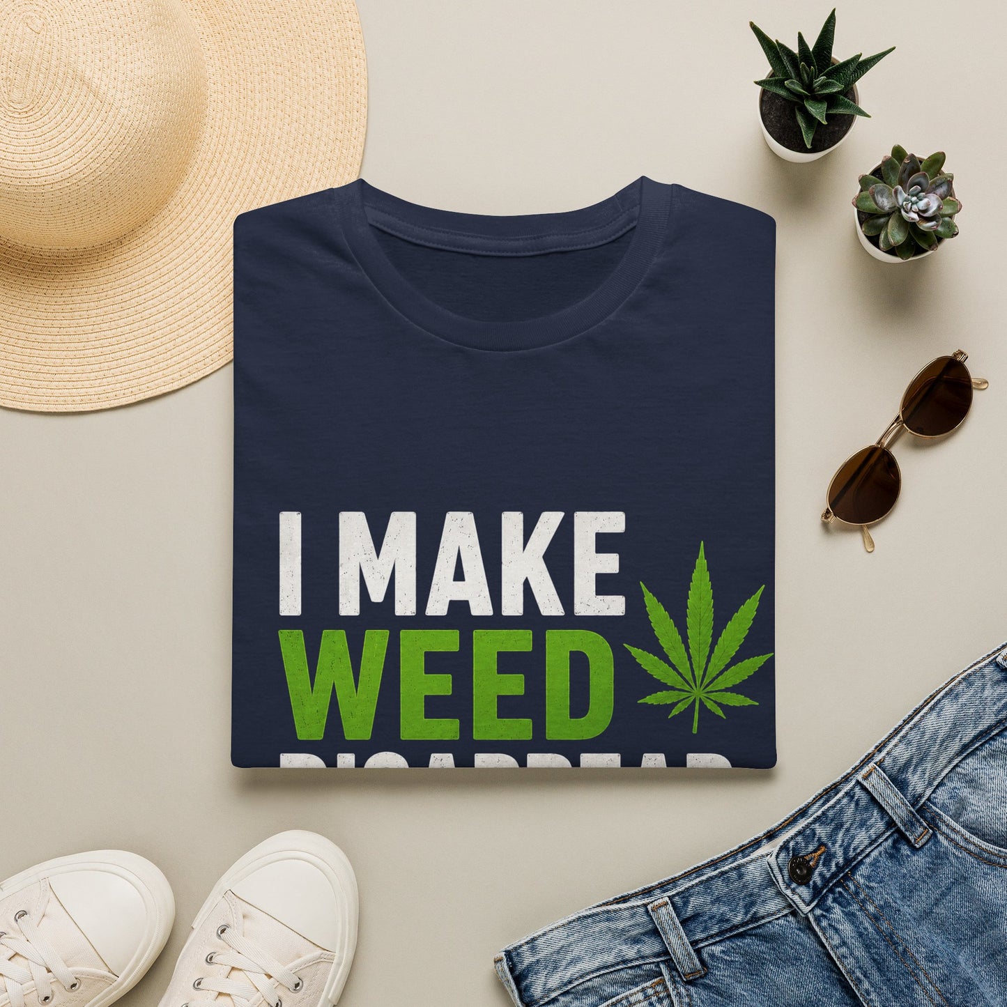 I Make Weed Disappear What’s Your Superpower? Funny Cannabis Graphic T-Shirt