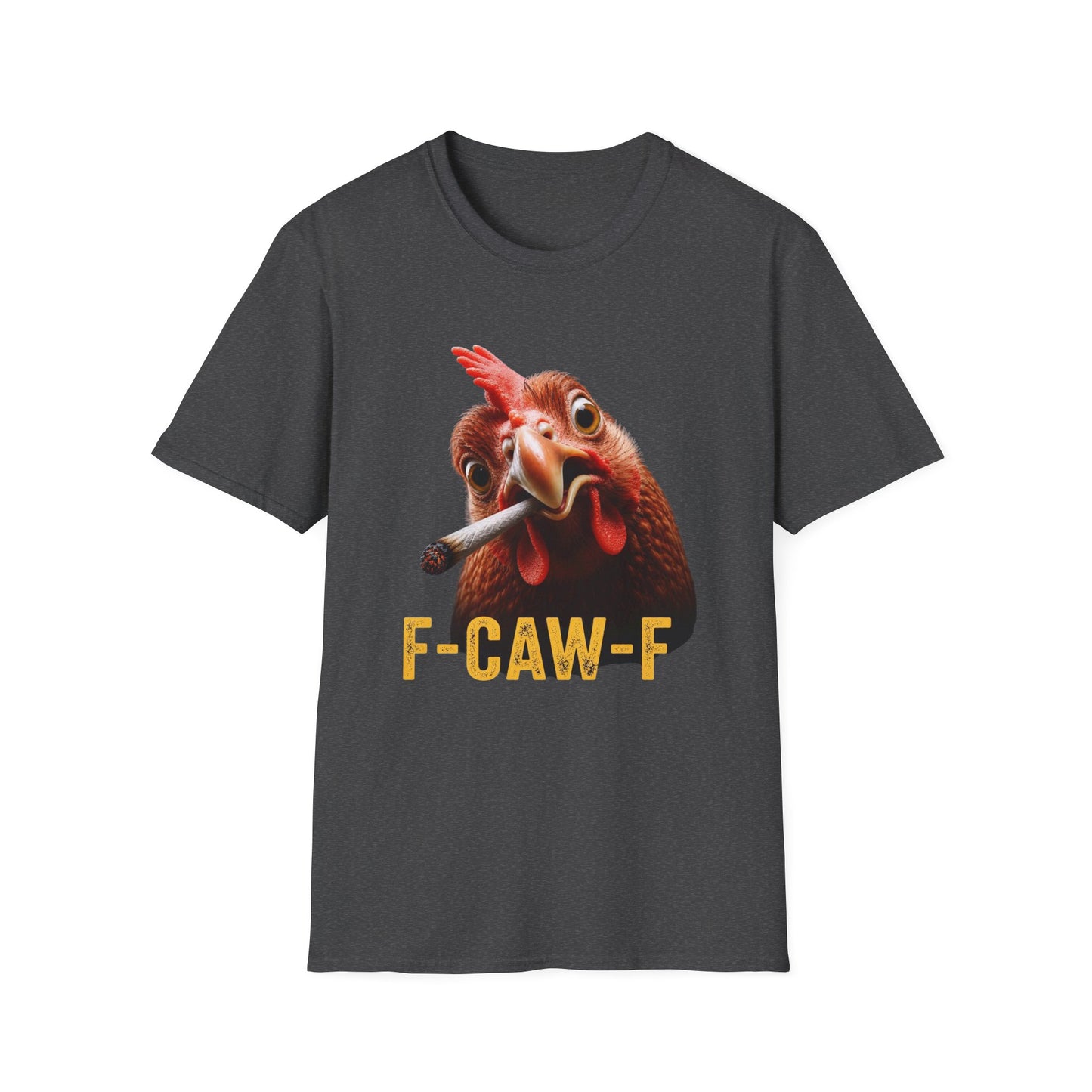 F-Caw-F Funny Chicken Smoker T-Shirt | Hilarious Stoner Graphic Tee