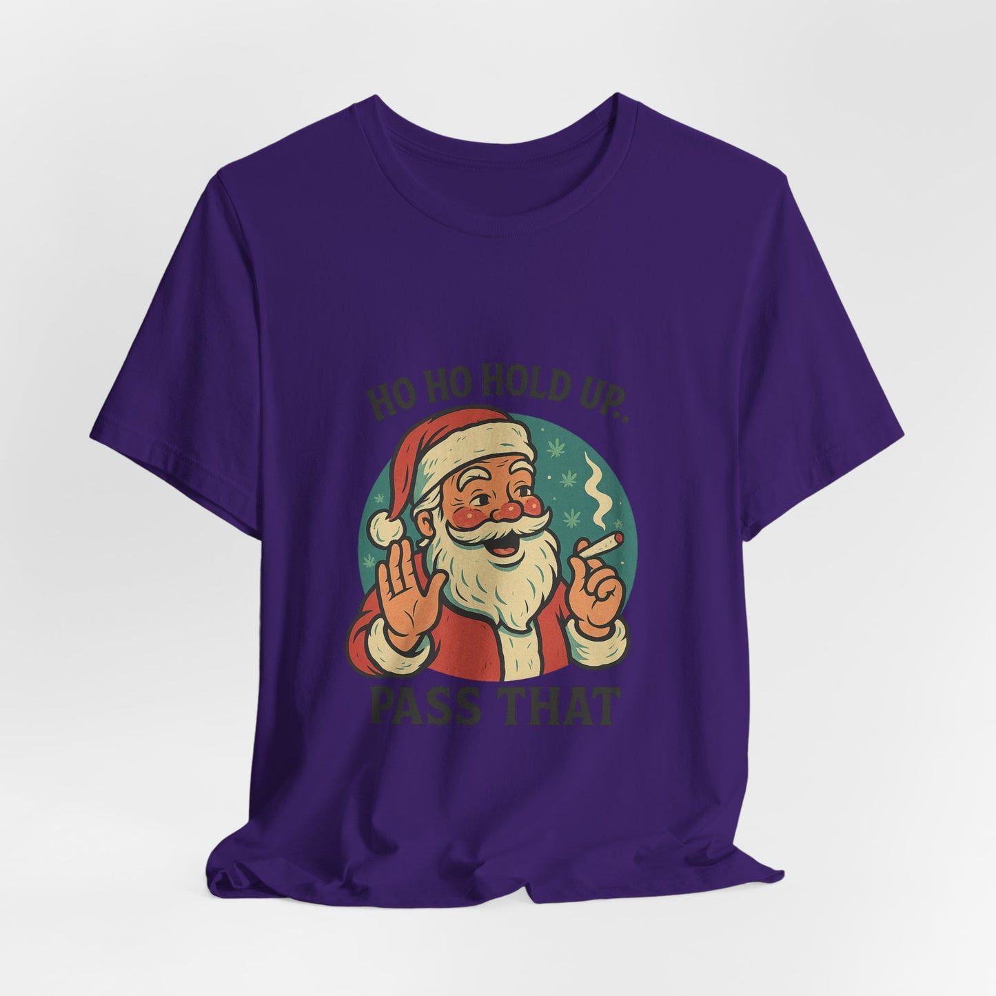 Santa Graphic Tee — "Ho Ho Hold Up, Pass That" Christmas T‑Shirt