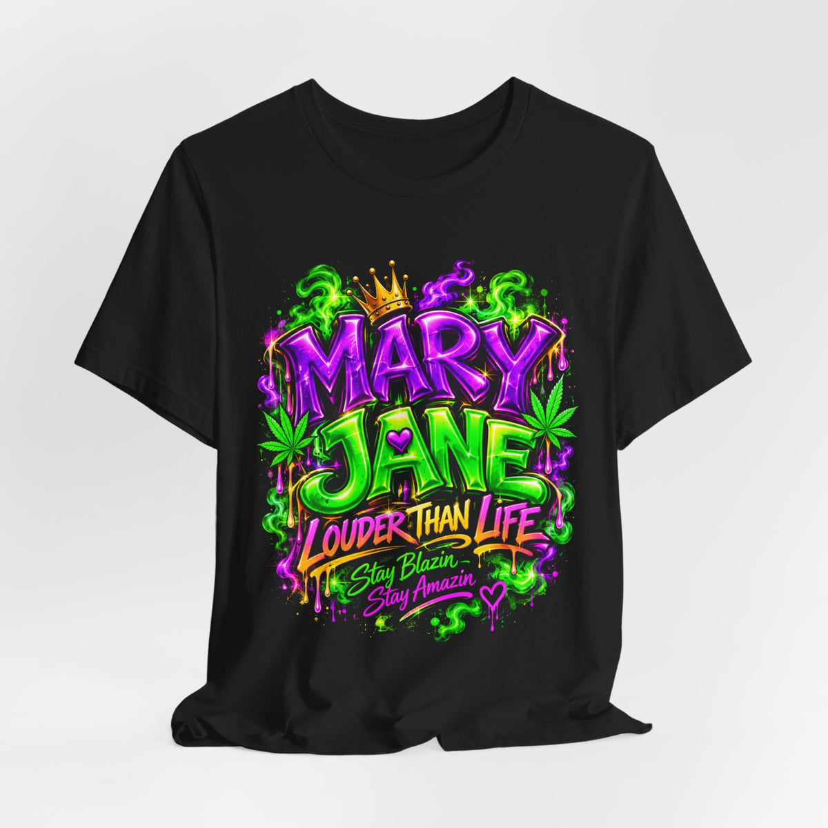 Mary Jane 2025 Louder Than Life T-Shirt | Neon Graphic Stoner Tee Printify