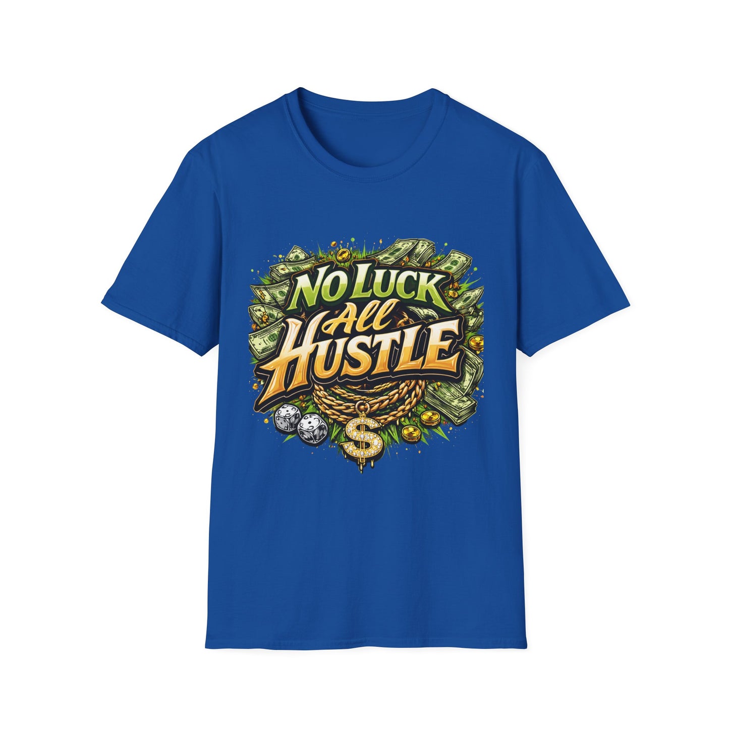 No Luck All Hustle T-Shirt | Motivational Hustle Mindset Graphic Tee | Entrepreneur Streetwear Shirt