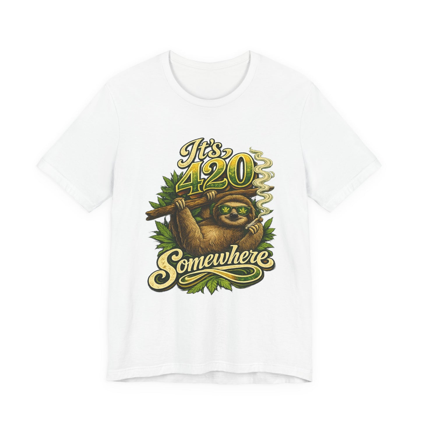 It’s 420 Somewhere Sloth Shirt | Funny Stoner Graphic Tee | Chill Smoke Vibes Apparel