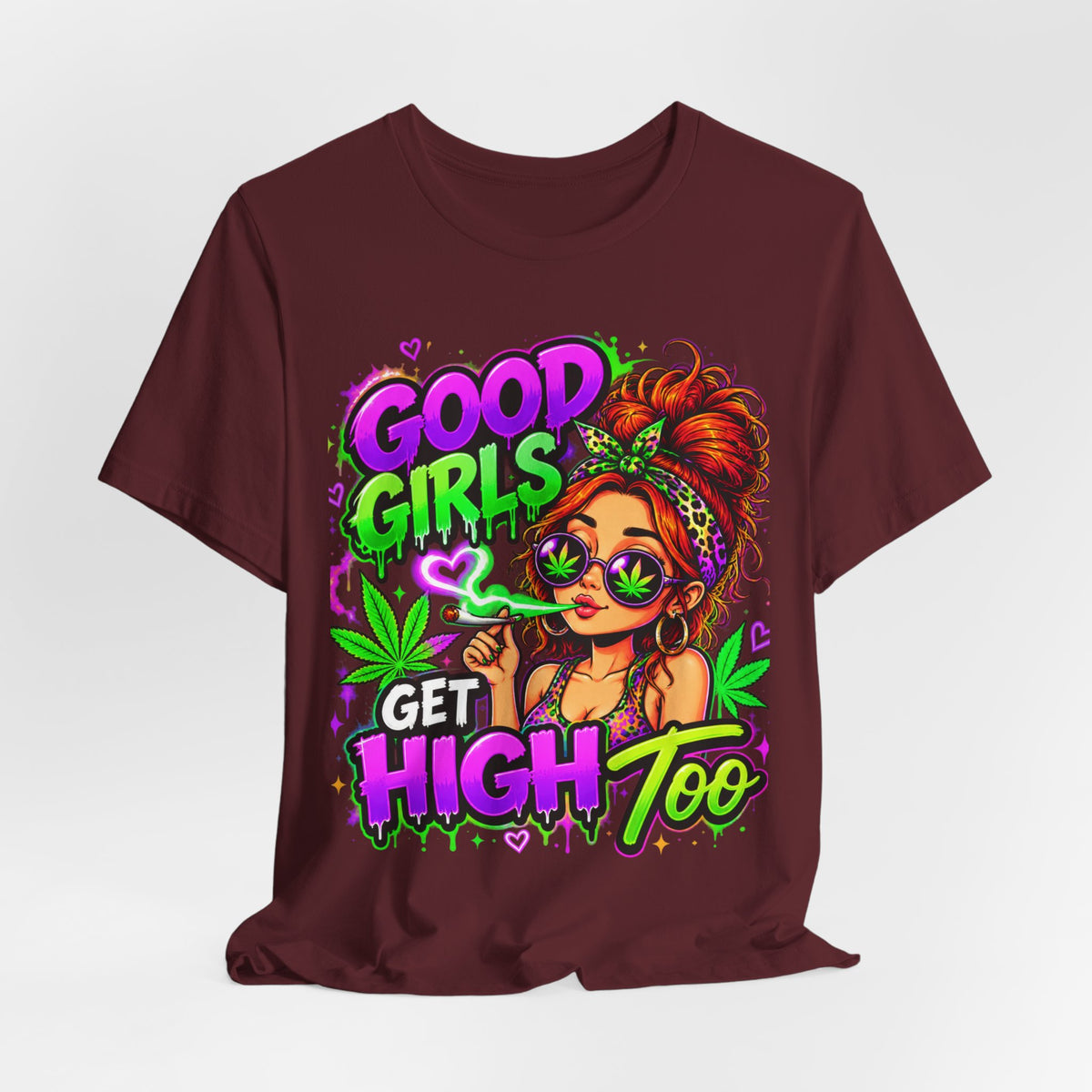 Good Girls Get High Too Cannabis Graphic T-Shirt Printify