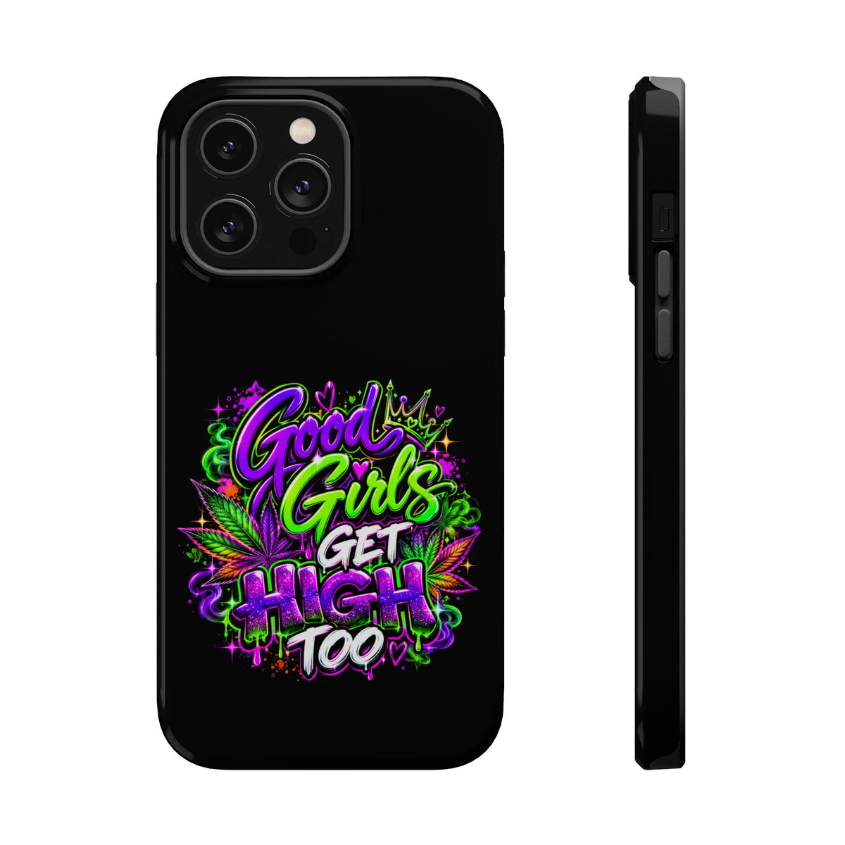 Good Girls Get High Too Magnetic Phone Case Printify