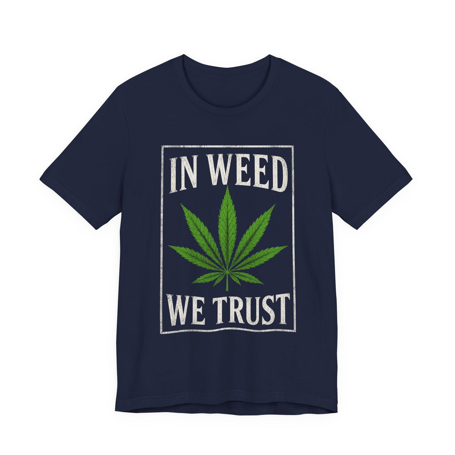 In Weed We Trust Vintage Cannabis T-Shirt | Retro Weed Leaf Graphic Tee | Streetwear Marijuana Shirt