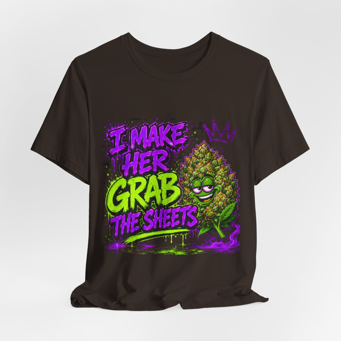 I Make Her Grab the Sheets Funny Stoner Cartoon Weed Graphic Tee