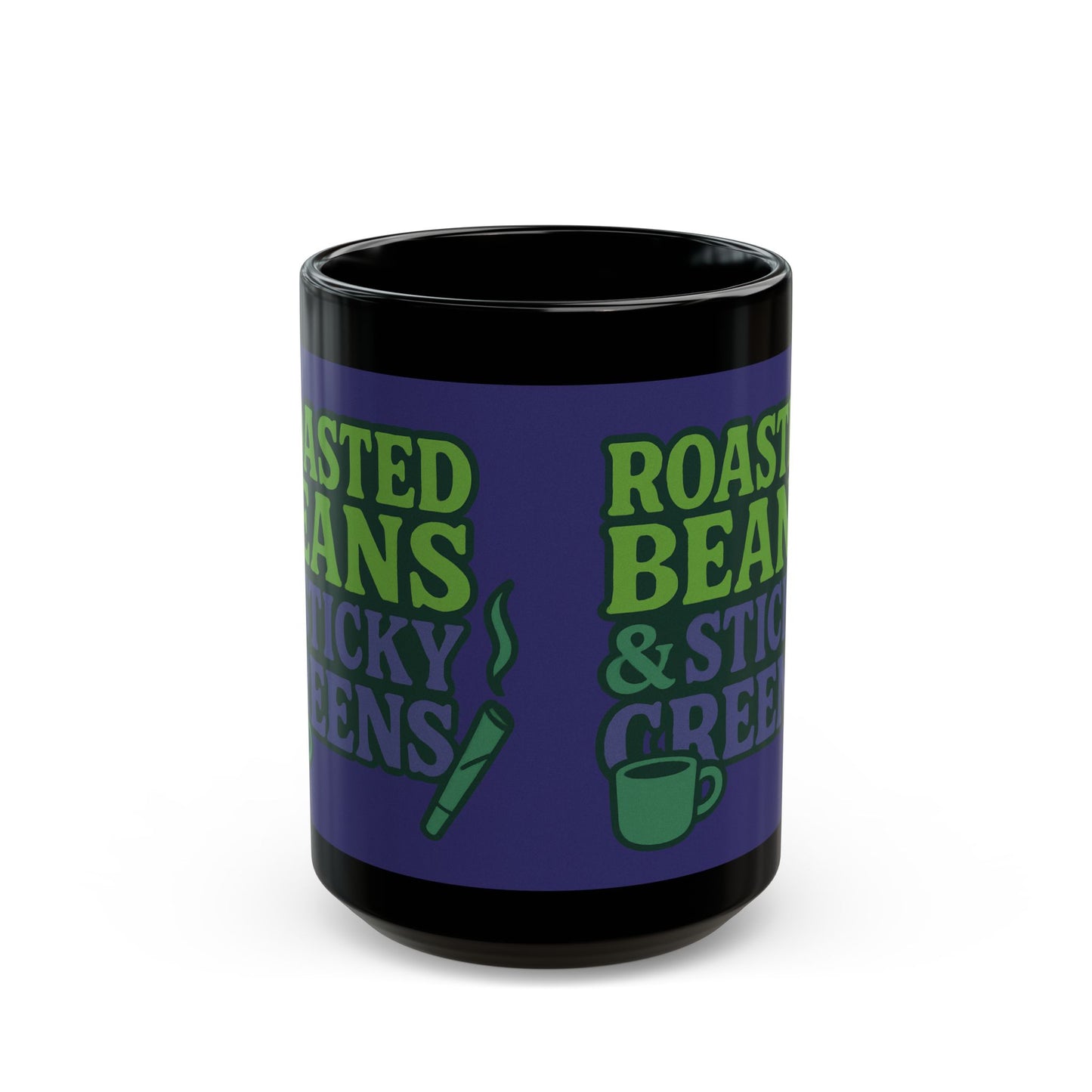 Roasted Beans & Sticky Greens Coffee Mug | Funny Coffee Lover Gift | Wake & Bake Mug | Cannabis Humor Coffee Cup | 11oz & 15oz Mug