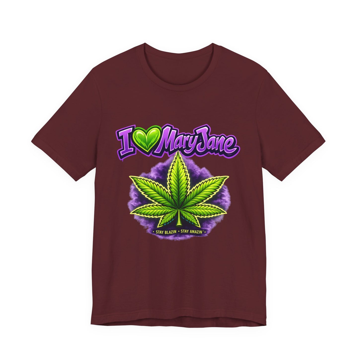 I Love Mary Jane Neon Green Purple Cannabis Leaf Graphic T-Shirt – Stay Blazin Stay Amazin Streetwear