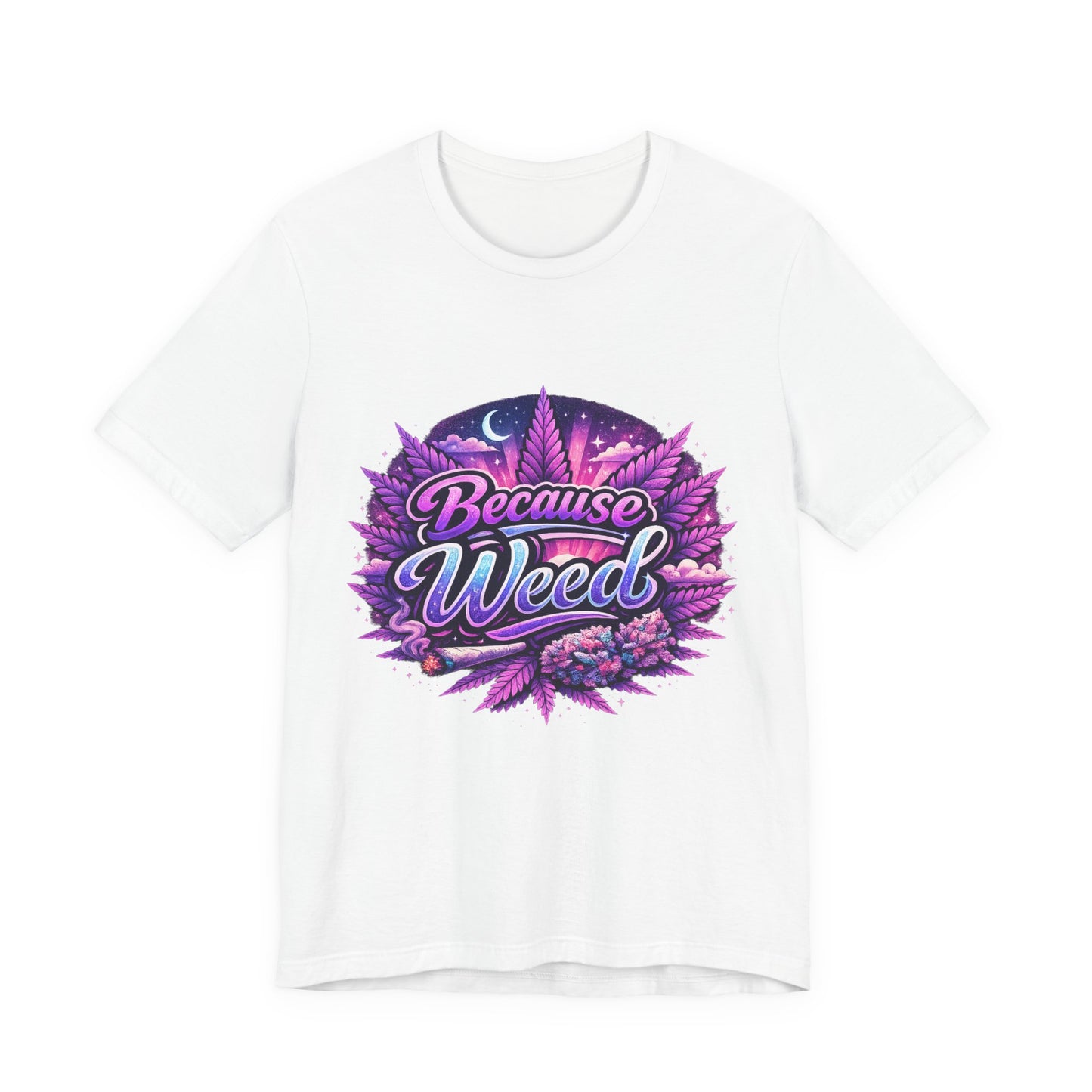 Because Weed | Neon Purple & Green Graphic Tee | Mary Jane 2025