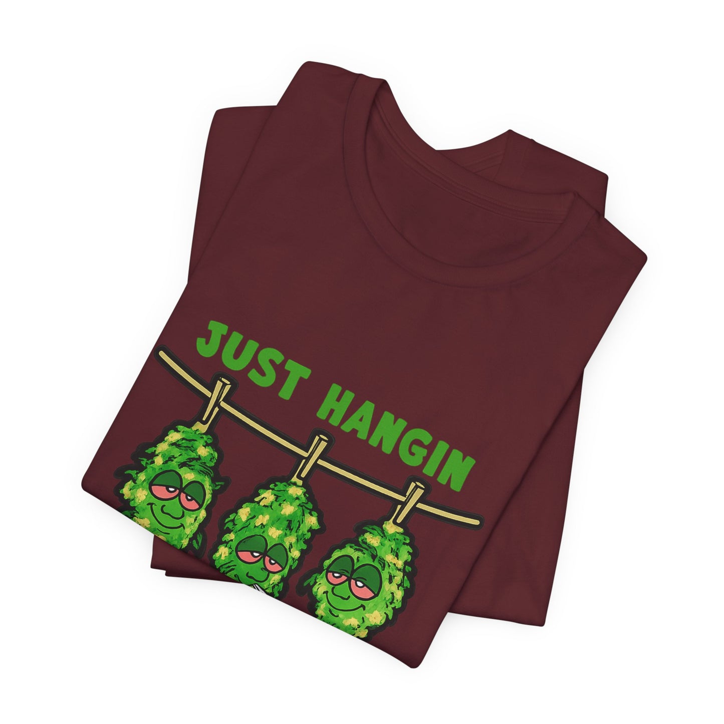 Just Hangin With My Bud-Ettes Funny Cannabis Shirt | Stoner Bestie Tee