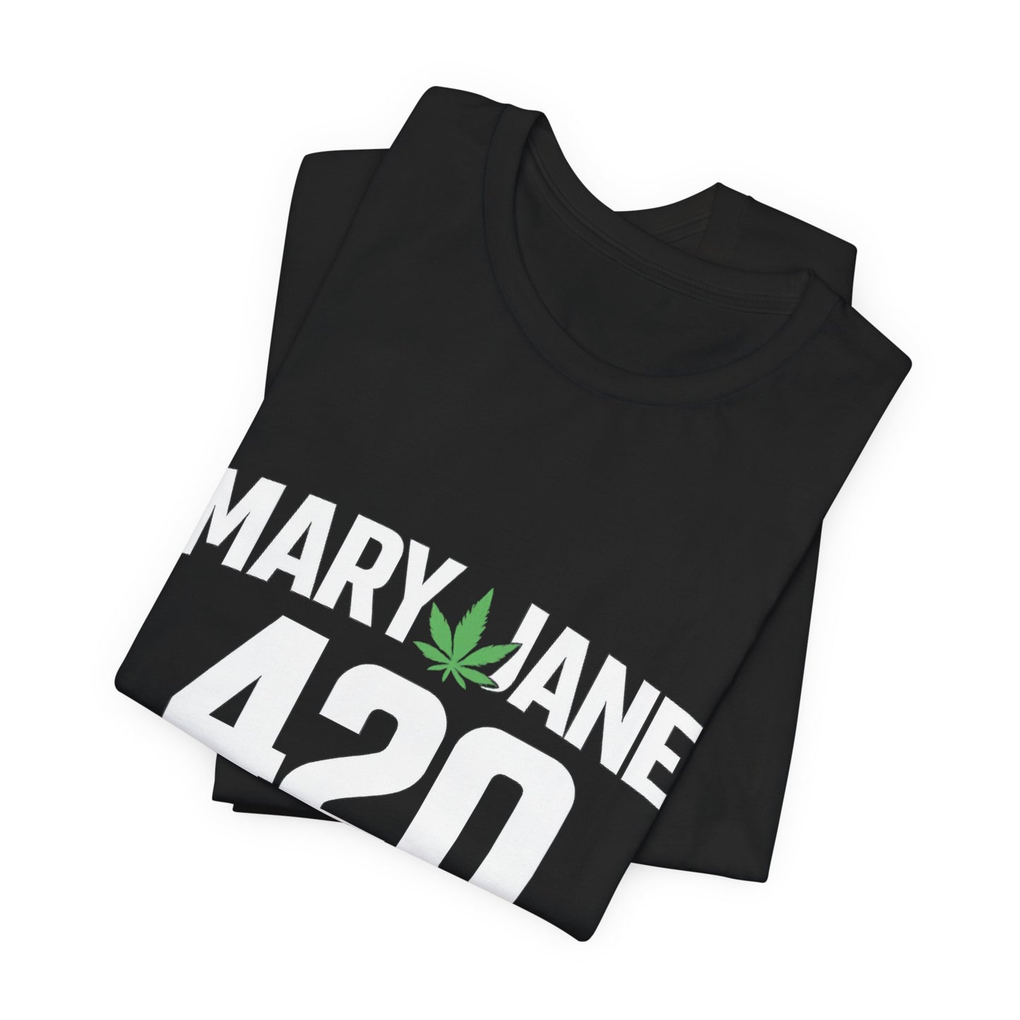 Mary Jane 420 Graphic Tee – Cannabis Culture Streetwear Shirt