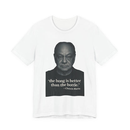 Cheech Marin Quote Tee - Unisex Jersey Short Sleeve Tee, Cannabis Humor Shirt, Gift for Stoners, Birthday Gift, Casual Wear-Mary Jane 2025