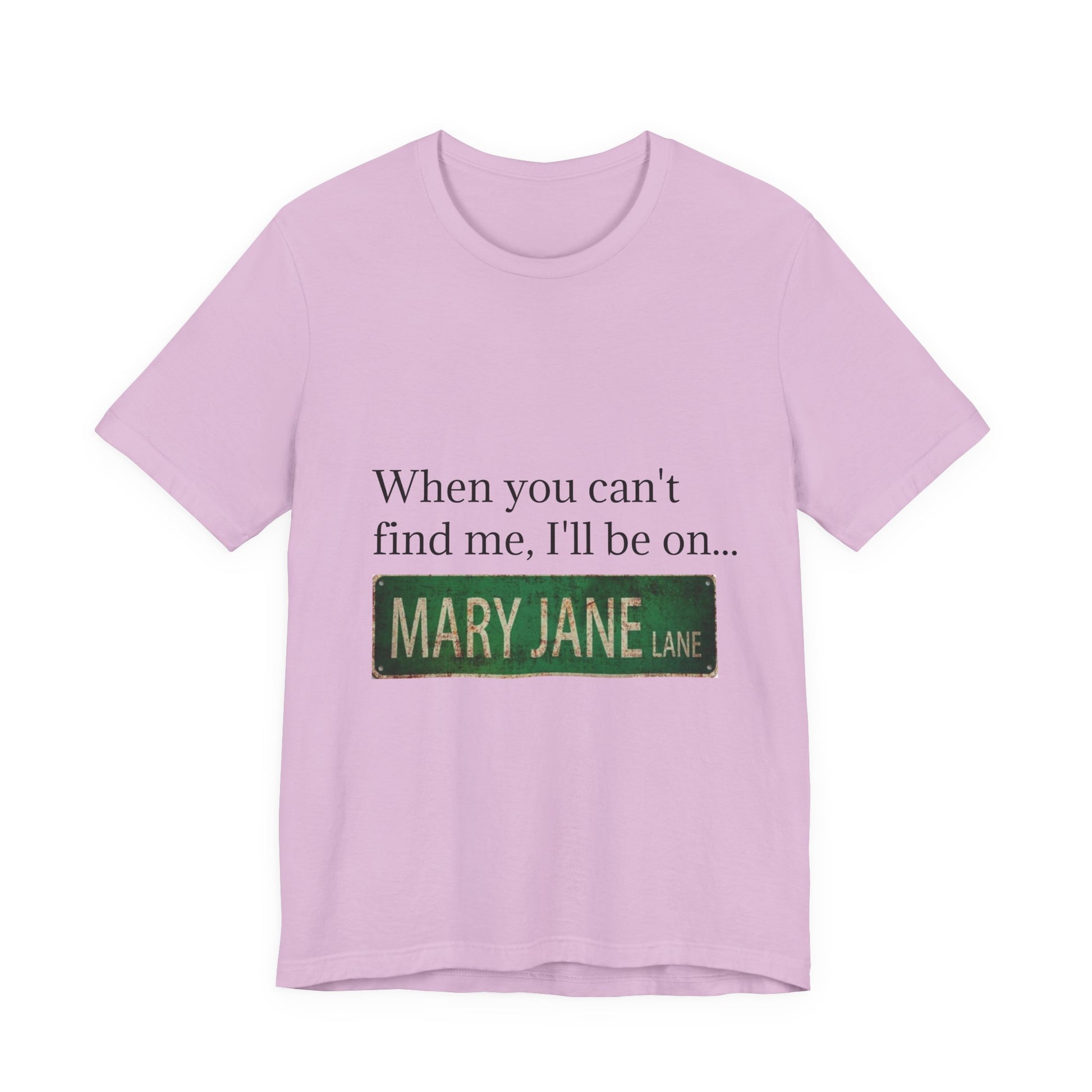Personalized Mary Jane Lane Tee, Casual Unisex Short Sleeve T-Shirt for Home Lovers, Unique Gift for Housewarming, Birthday, Fun [...]-Mary Jane 2025