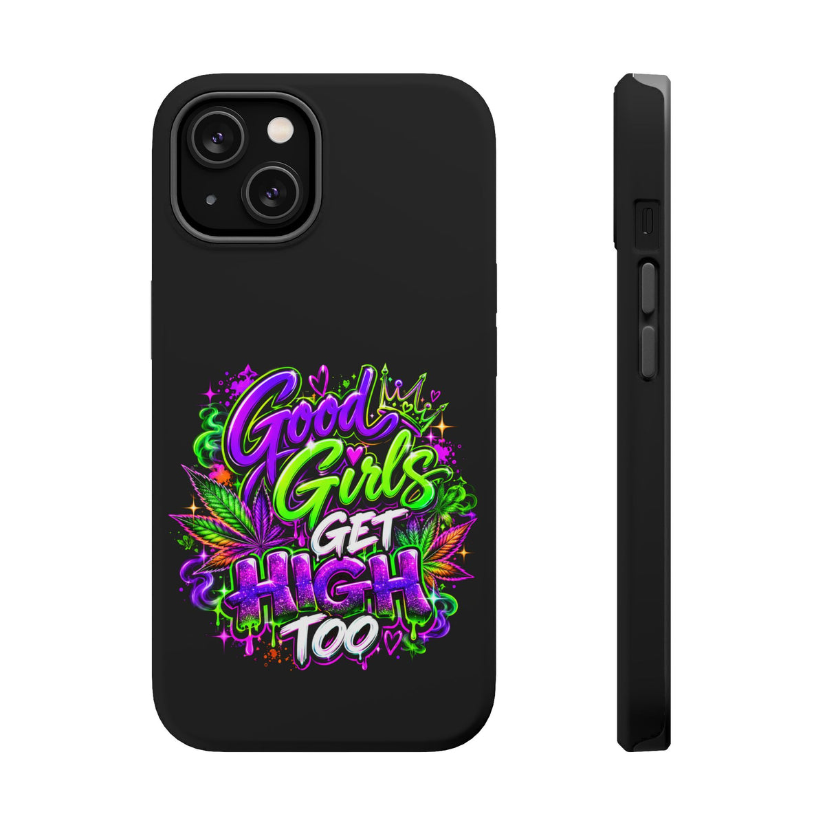 Good Girls Get High Too Magnetic Phone Case Printify