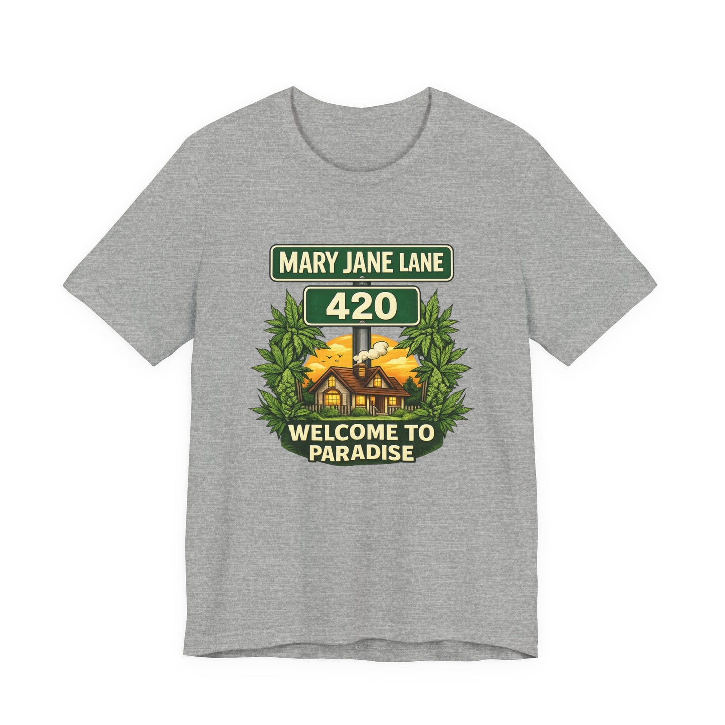 Mary Jane Lane 420 Graphic Tee – Welcome to Paradise Cannabis Street Sign Shirt