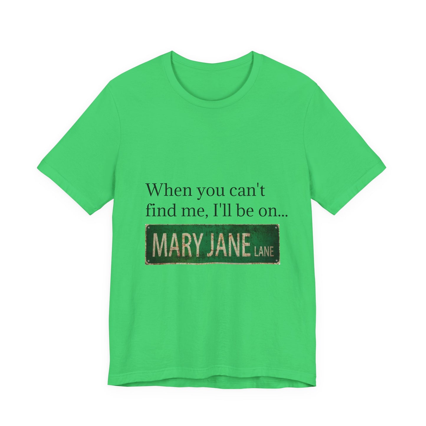 Personalized Mary Jane Lane Tee, Casual Unisex Short Sleeve T-Shirt for Home Lovers, Unique Gift for Housewarming, Birthday, Fun [...]-Mary Jane 2025
