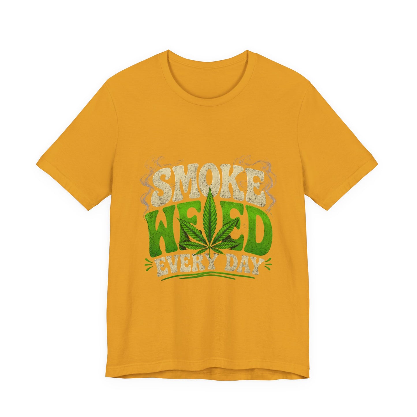 Smoke Weed Every Day Shirt | Funny Cannabis Graphic Tee | Stoner Lifestyle Apparel
