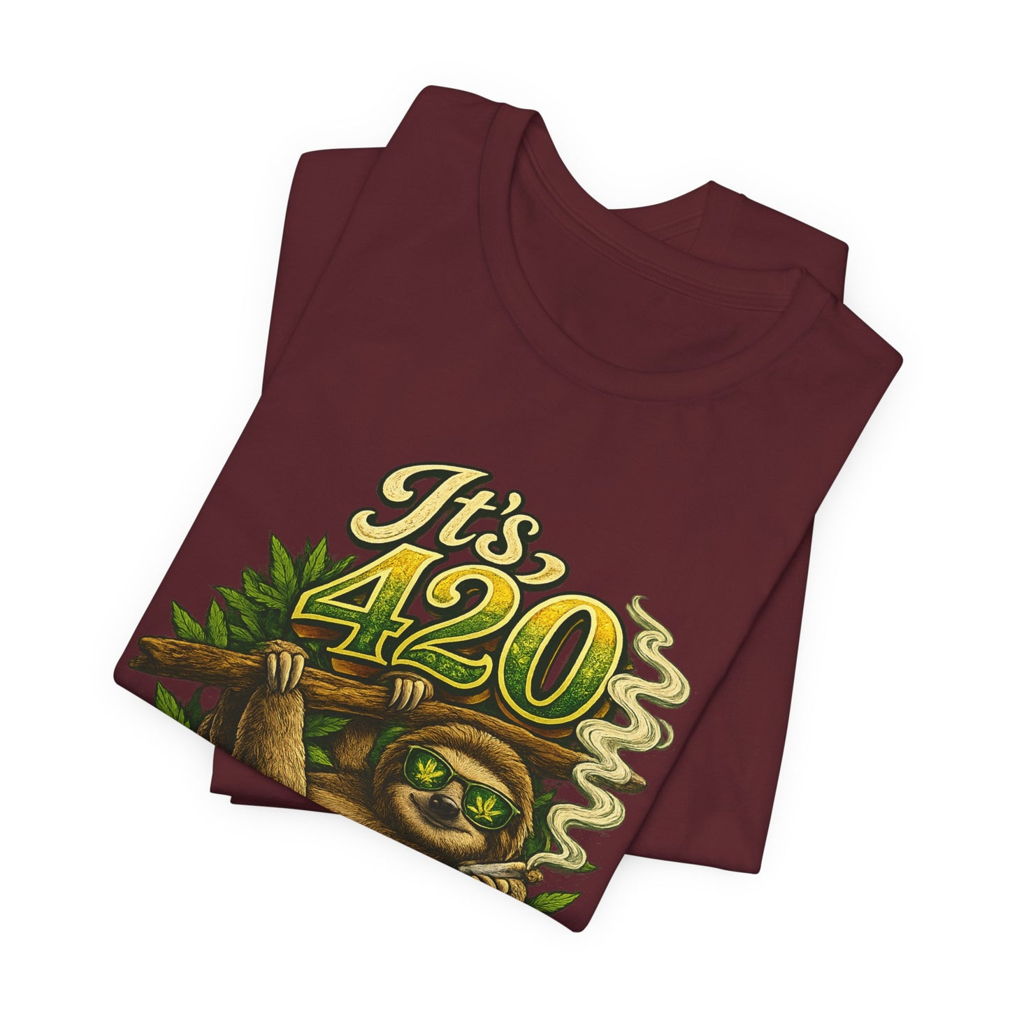 It’s 420 Somewhere Sloth Shirt | Funny Stoner Graphic Tee | Chill Smoke Vibes Apparel