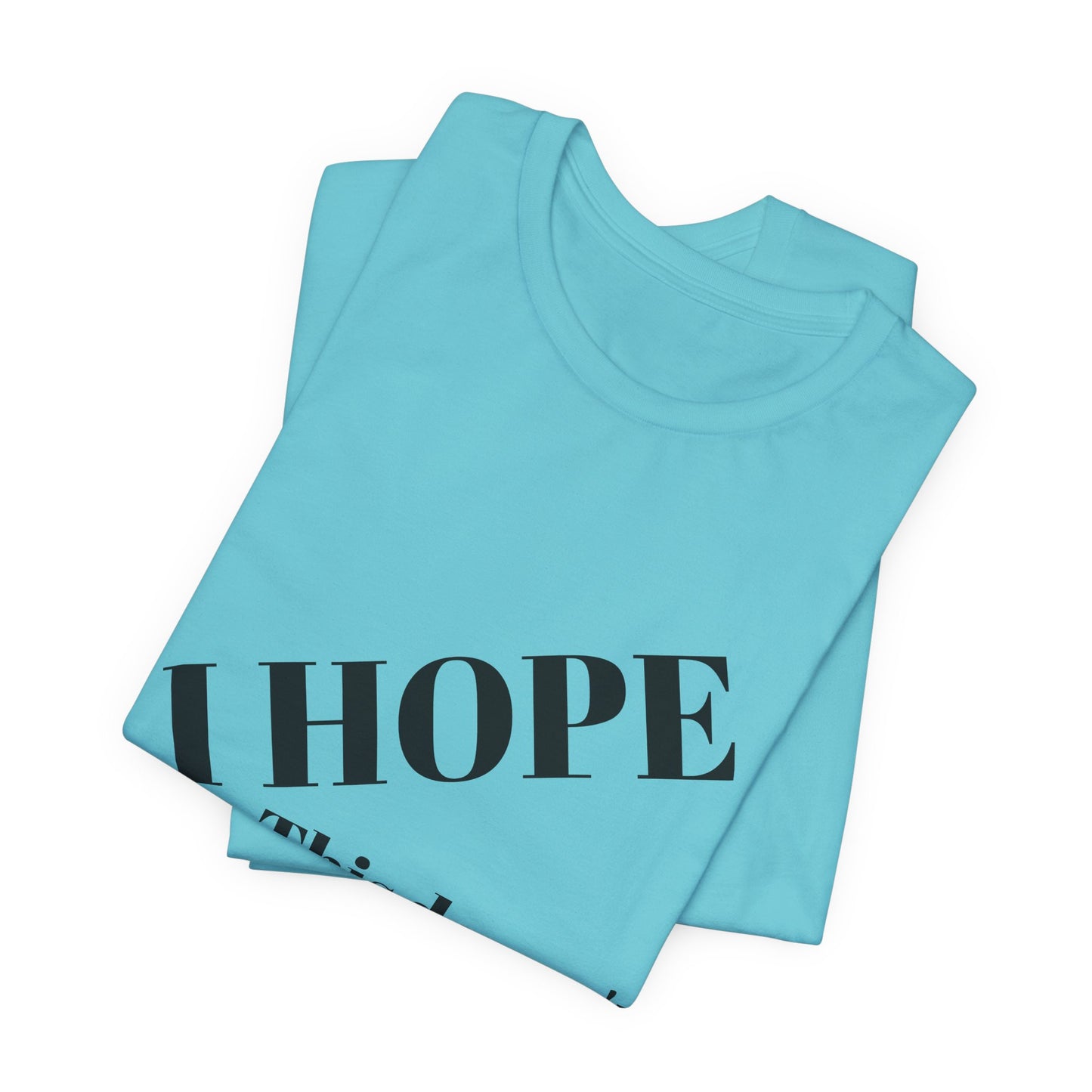 T-Shirt — "I HOPE This Doesn't Violate HR" Funny Office Statement Tee