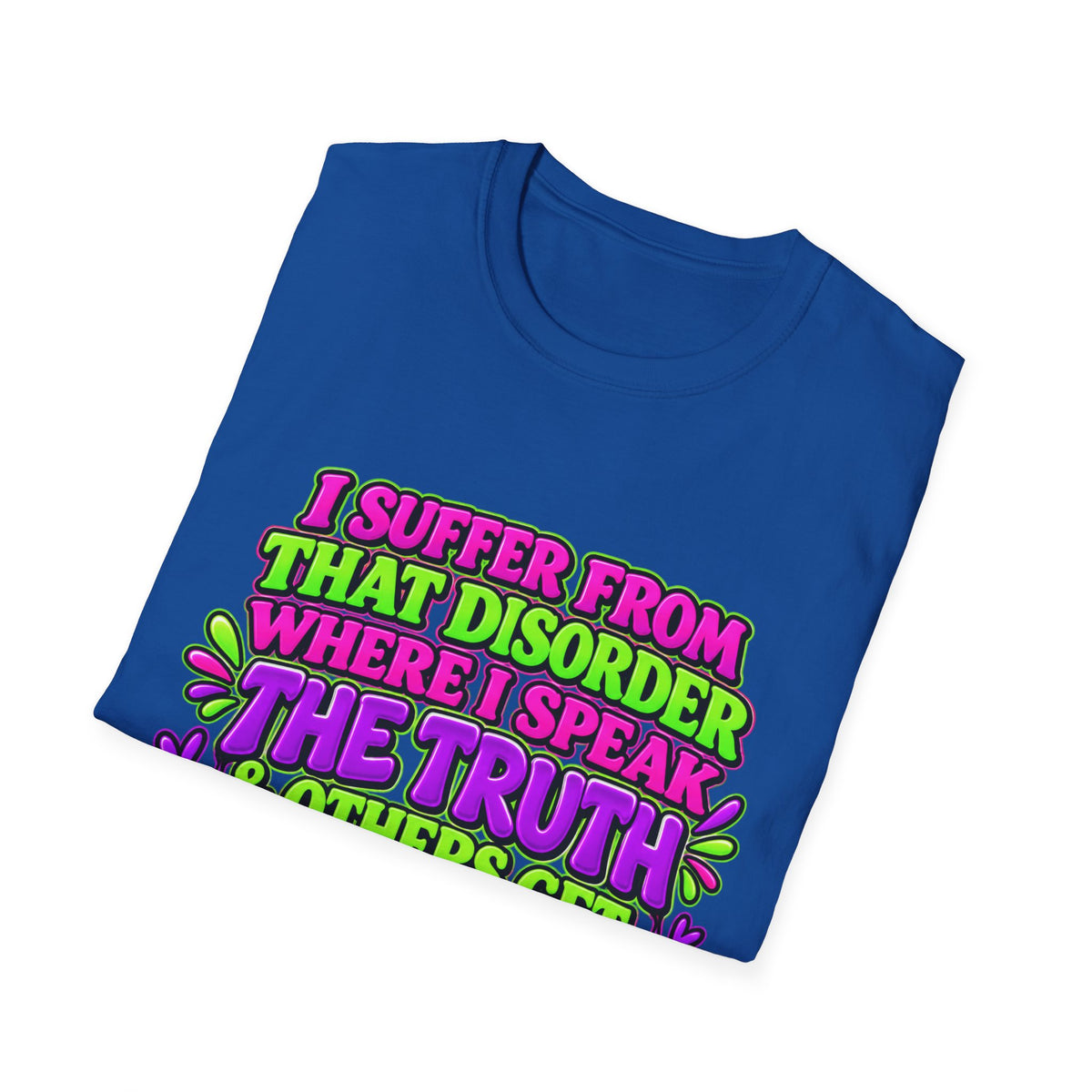 Funny Sarcastic Truth Shirt – I Speak the Truth & Others Get Offended Graphic Tee Printify