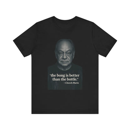 Cheech Marin Quote Tee - Unisex Jersey Short Sleeve Tee, Cannabis Humor Shirt, Gift for Stoners, Birthday Gift, Casual Wear-Mary Jane 2025