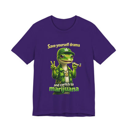 Save Yourself Drama Switch to Marijuana Funny Stoner T-Shirt