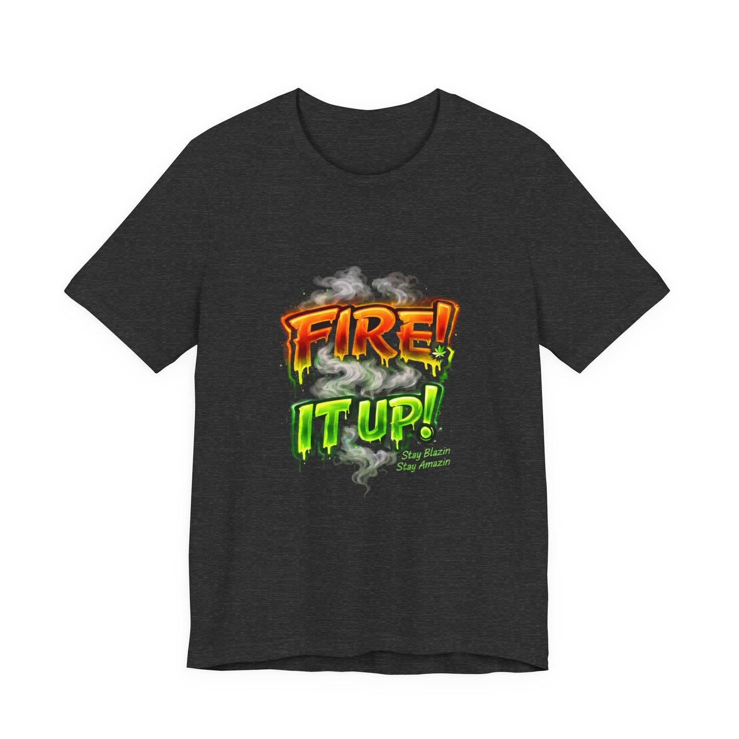 Fire It Up Neon Green Graphic Tee – Cannabis Streetwear Shirt | Mary Jane 2025