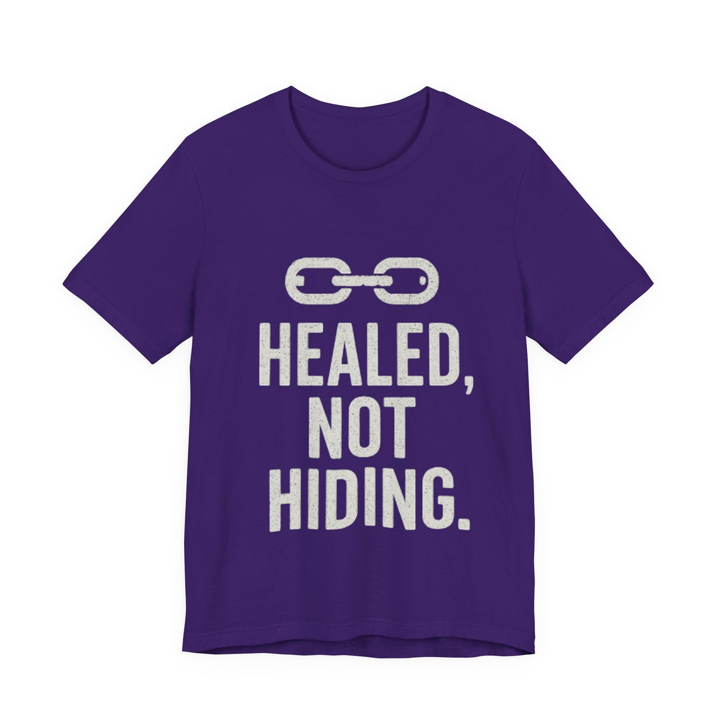 Healed Not Hiding Unisex Tee - Empowerment Shirt, Motivational Gift, Casual Outfit, Mental Health Awareness, Recovery Motivation-Mary Jane 2025