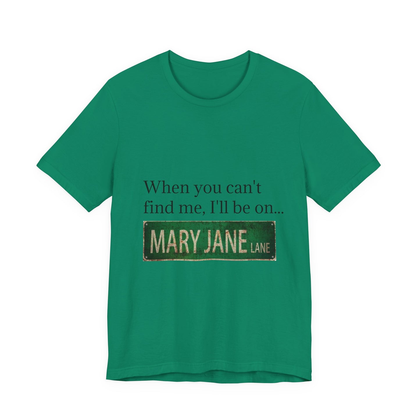 Personalized Mary Jane Lane Tee, Casual Unisex Short Sleeve T-Shirt for Home Lovers, Unique Gift for Housewarming, Birthday, Fun [...]-Mary Jane 2025