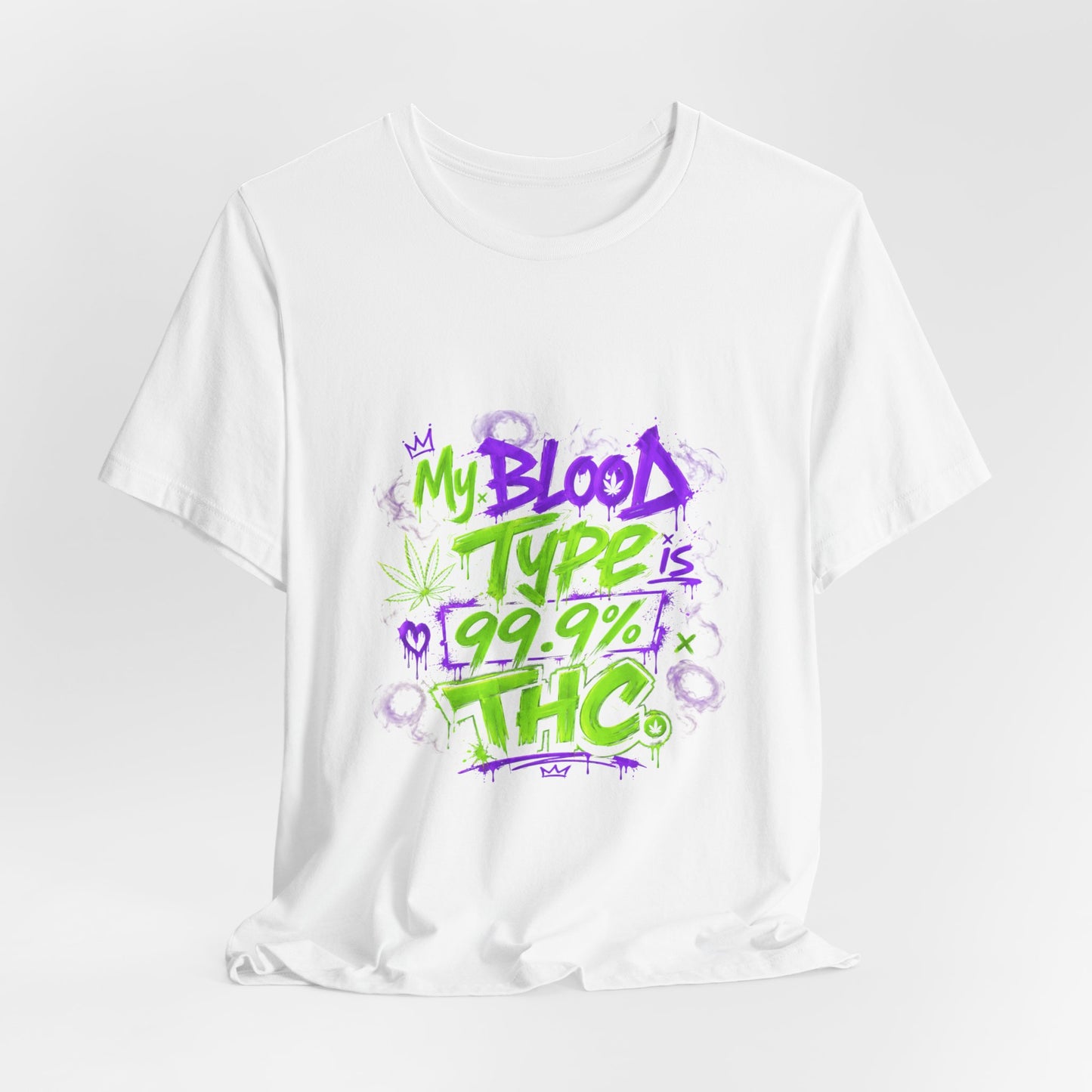 My Blood Type is 99.9% THC Graffiti Shirt | Neon Stoner Streetwear Tee | Funny Cannabis Graphic T-Shirt