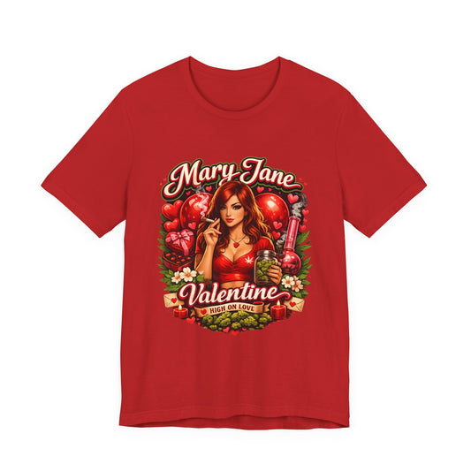 Mary Jane Valentine T-Shirt – Be My Valentine Blunt Heart Graphic Tee, Stoner Love Streetwear, Cannabis Vibe Gift