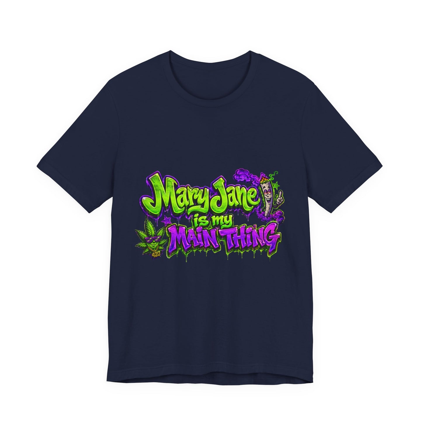 Mary Jane Is My Main Thing Shirt | Neon Purple & Green Graffiti Streetwear Tee for Cannabis Lovers